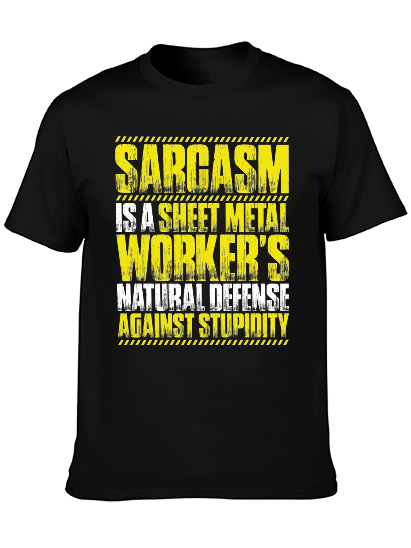 Sarcasm Sheet Metal Workers T-Shirt