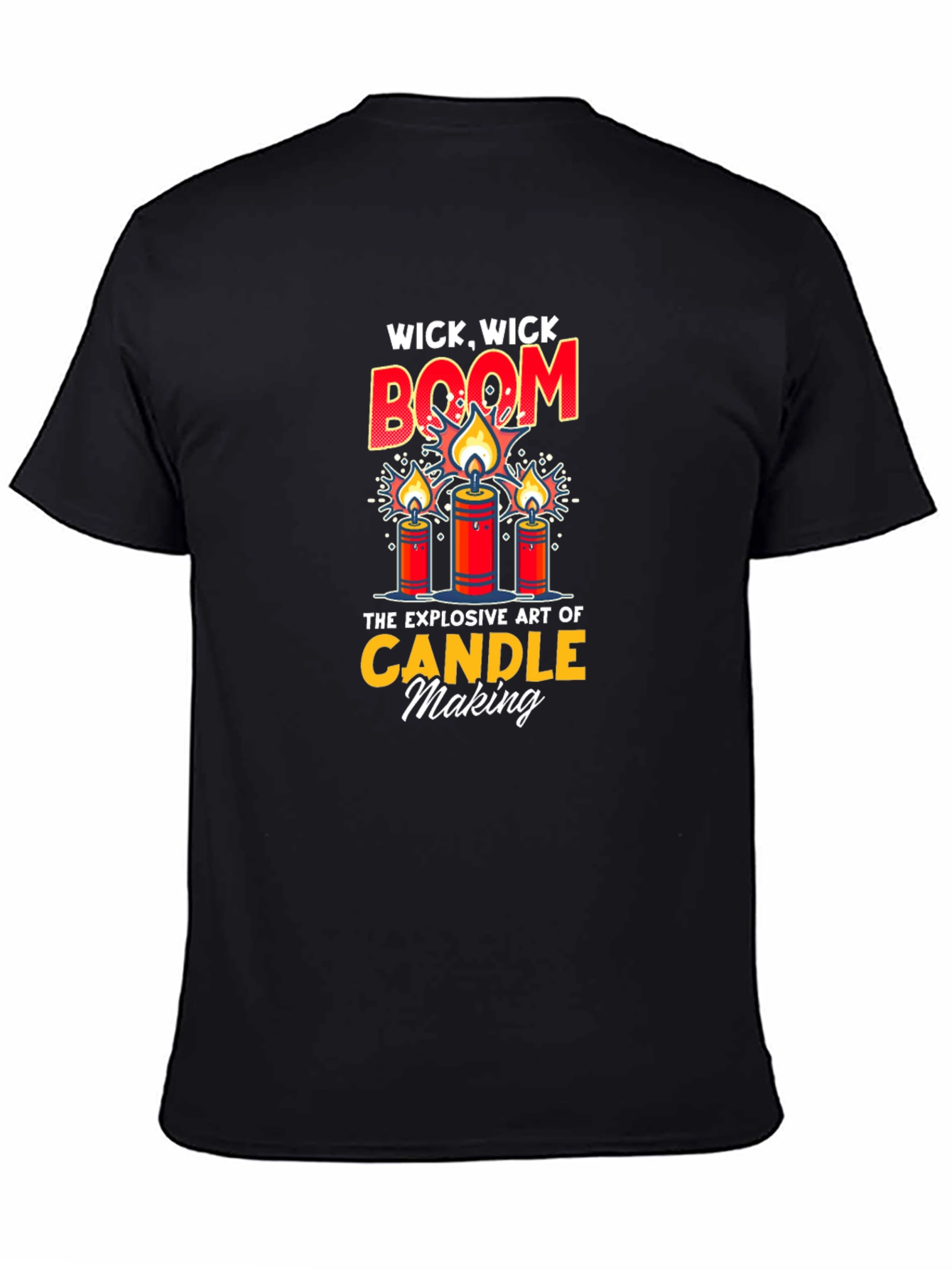 Wick Wick Boom Candle Making T-Shirt
