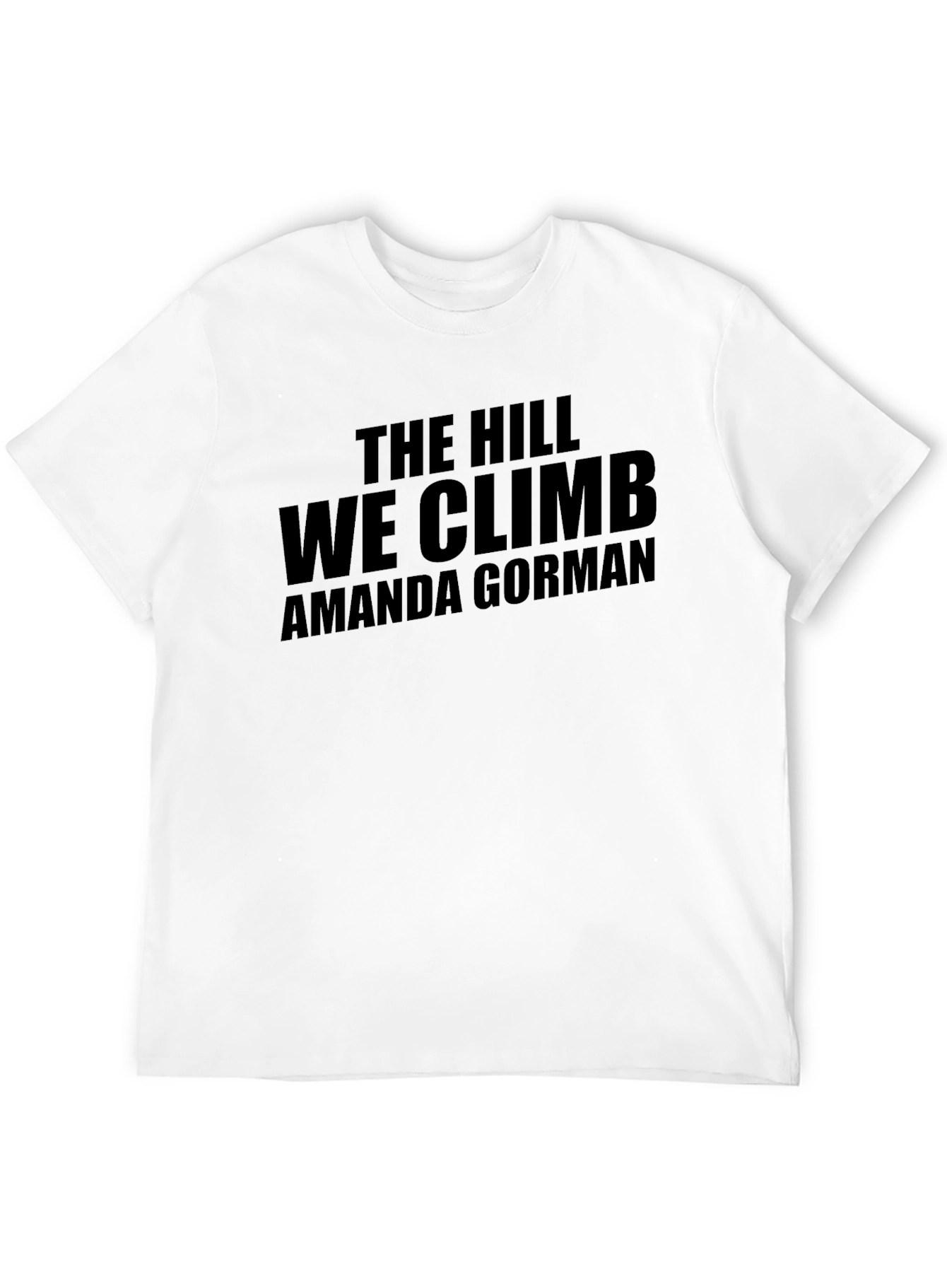 The Hill We Climb Amanda Gorman T-Shirt