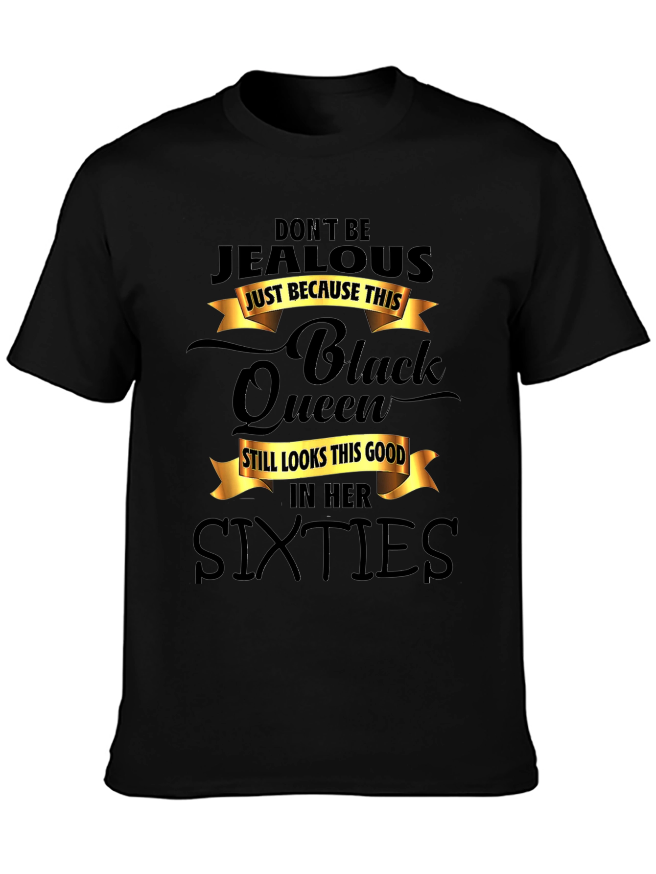 Black Queen Sixties T-Shirt - Dont Be Jealous