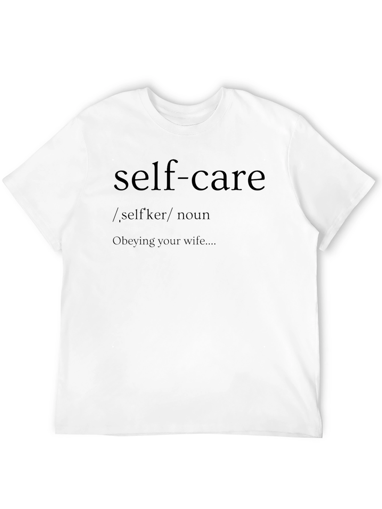 Self-Care Definition T-Shirt