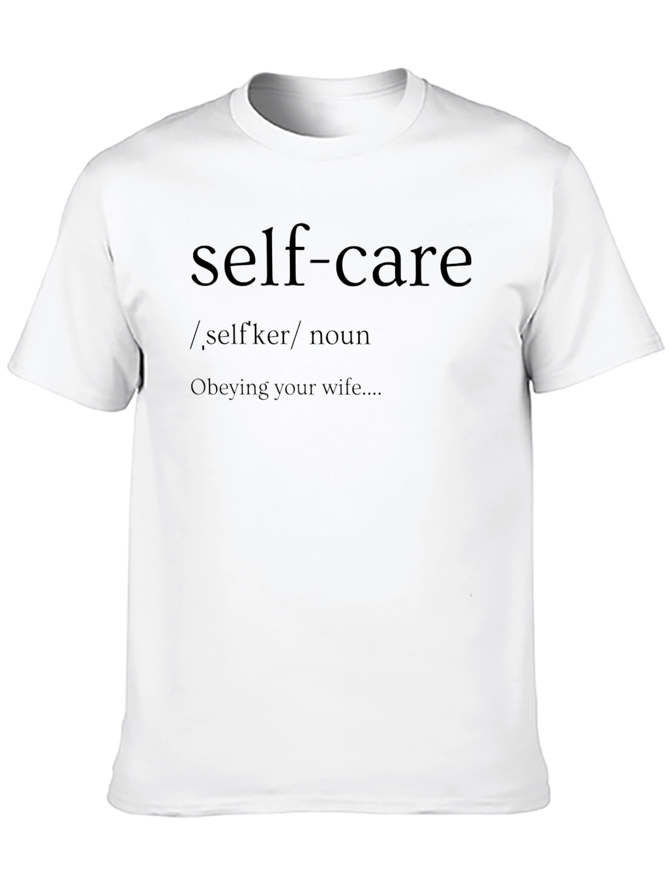 Self-Care Definition T-Shirt