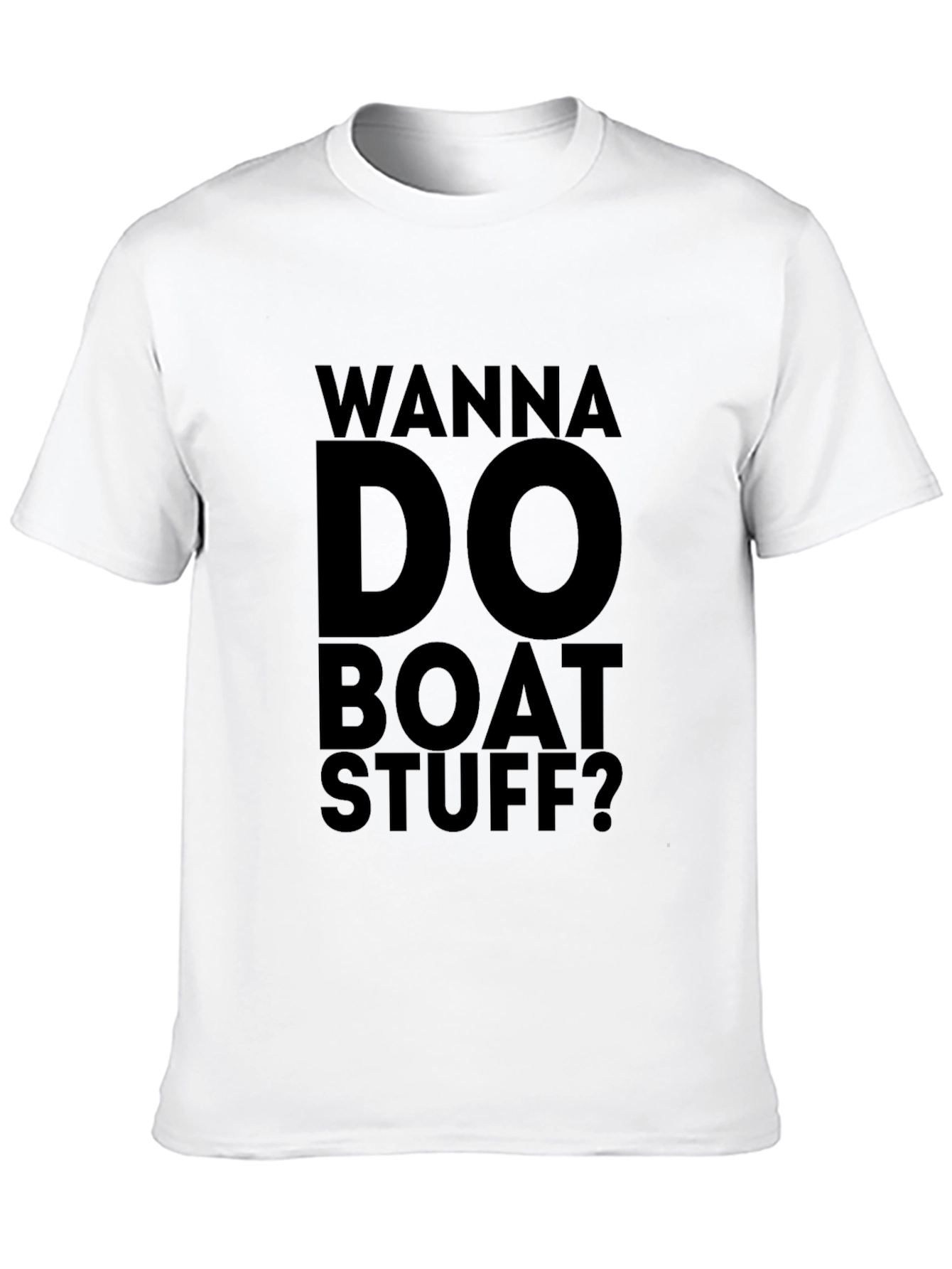 Wanna Do Boat Stuff? Graphic T-Shirt - Black