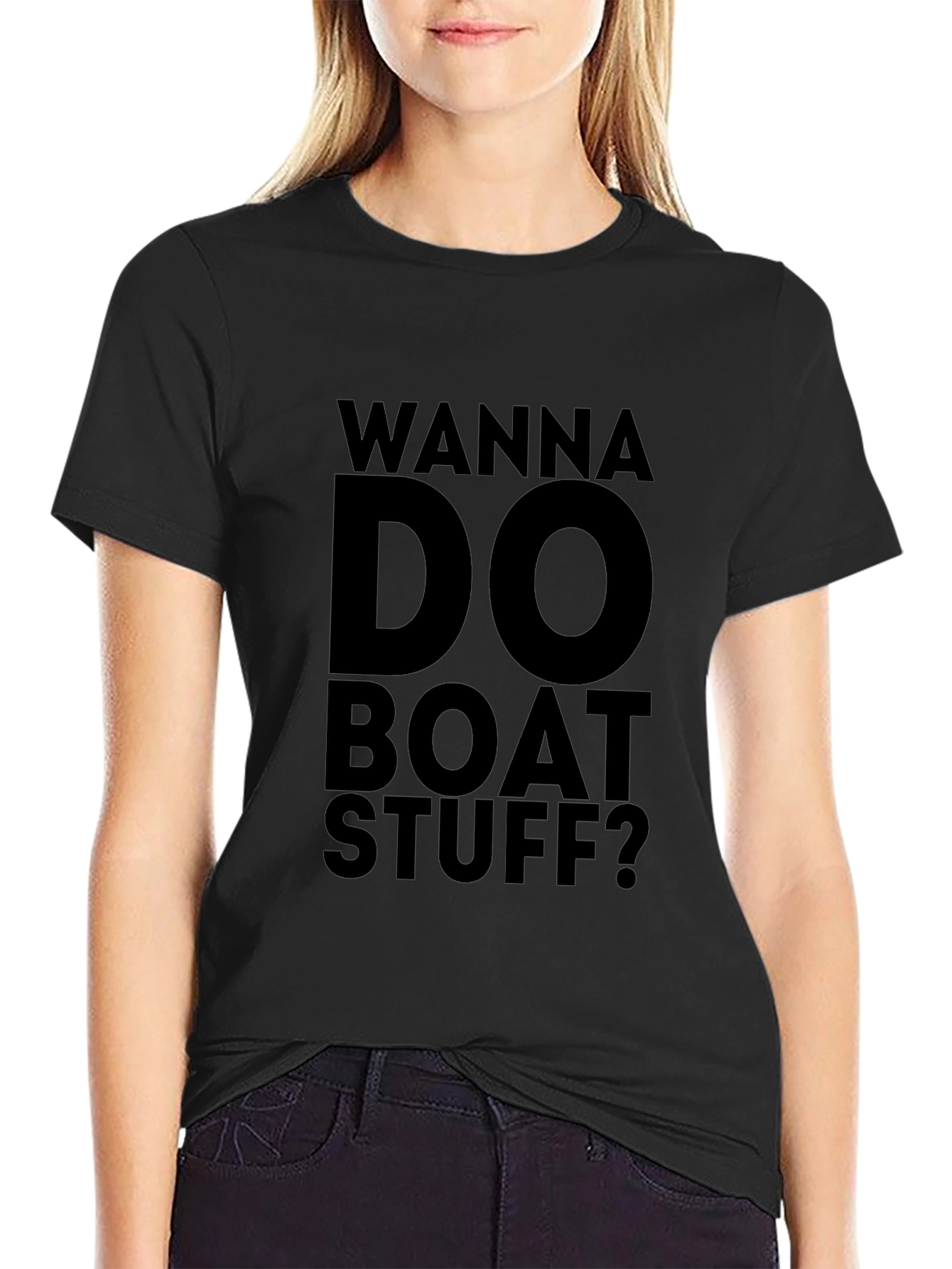 Wanna Do Boat Stuff? Graphic T-Shirt - Black