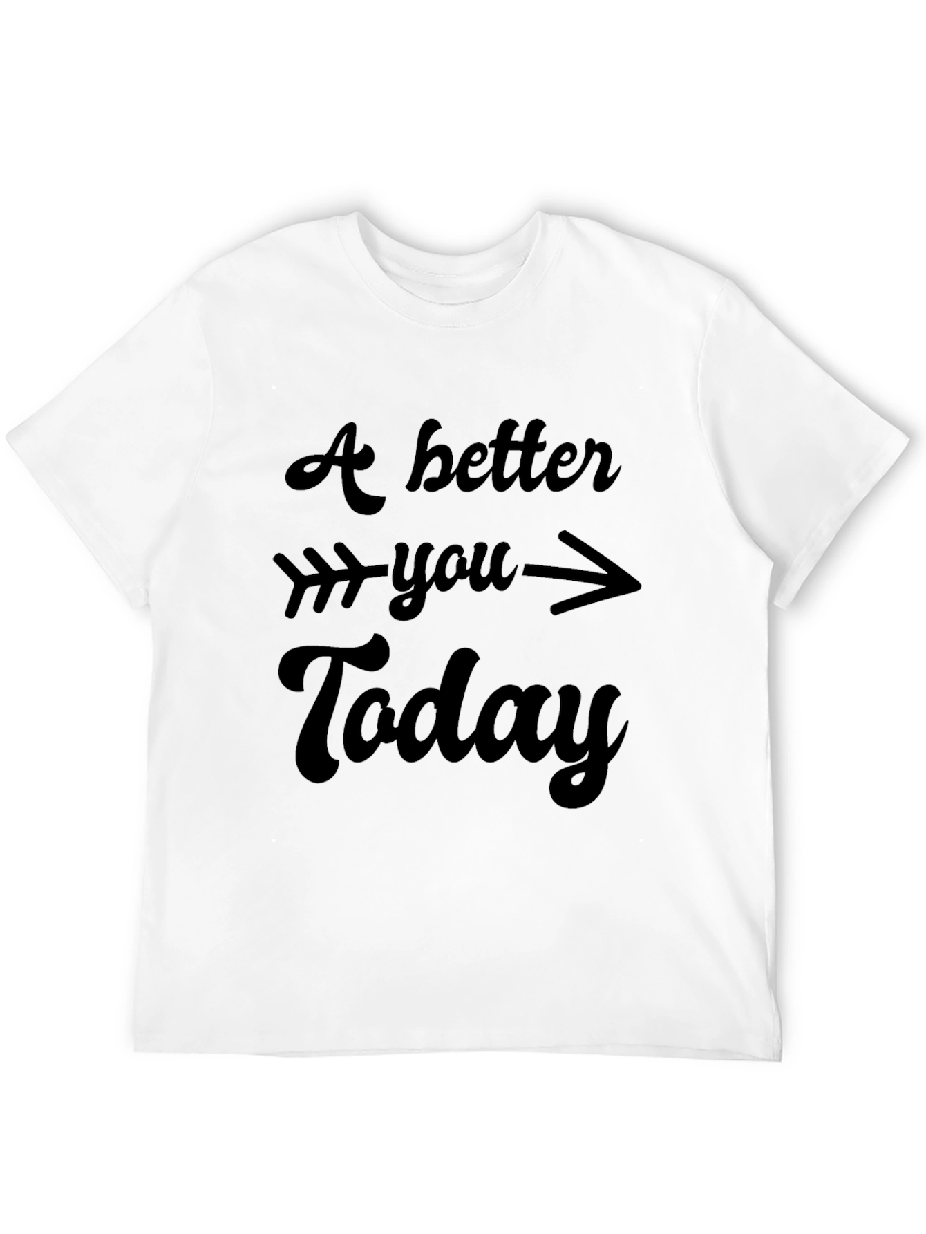 A Better You Today Graphic Tee