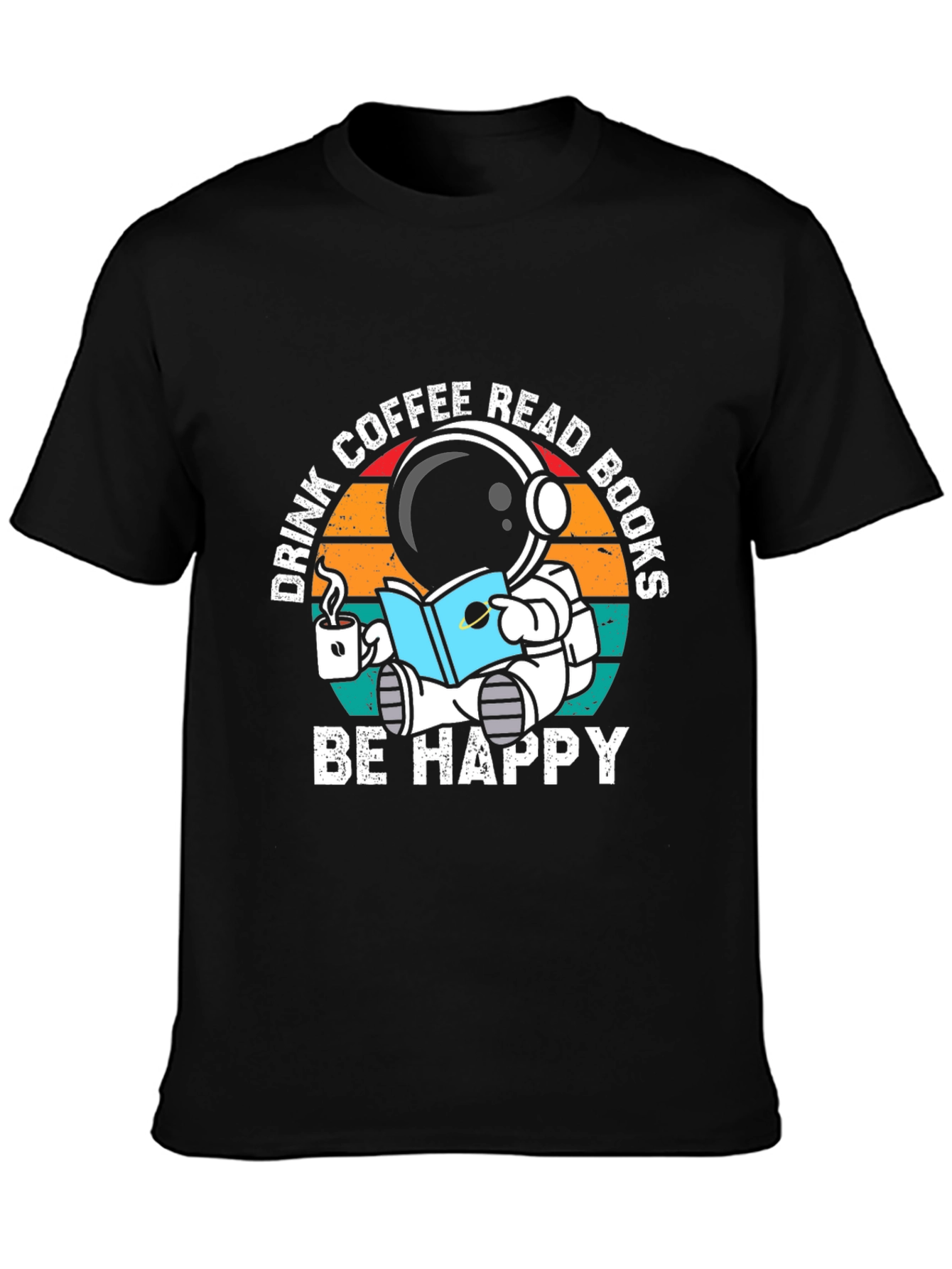 Astronaut Coffee & Books T-Shirt - Be Happy!