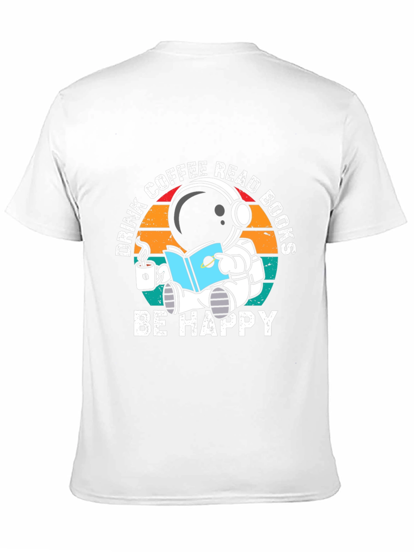 Astronaut Coffee & Books T-Shirt - Be Happy!
