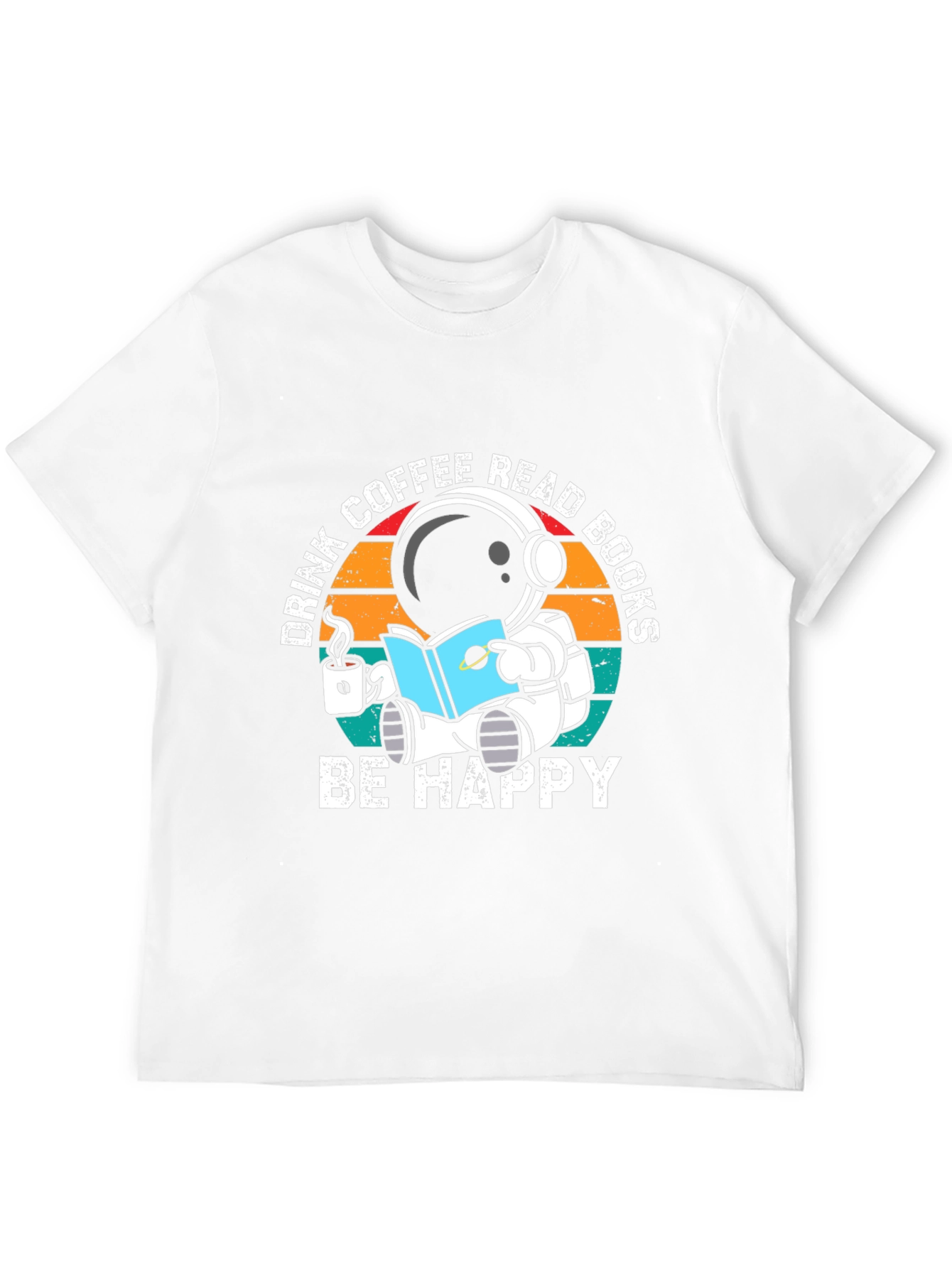Astronaut Coffee & Books T-Shirt - Be Happy!