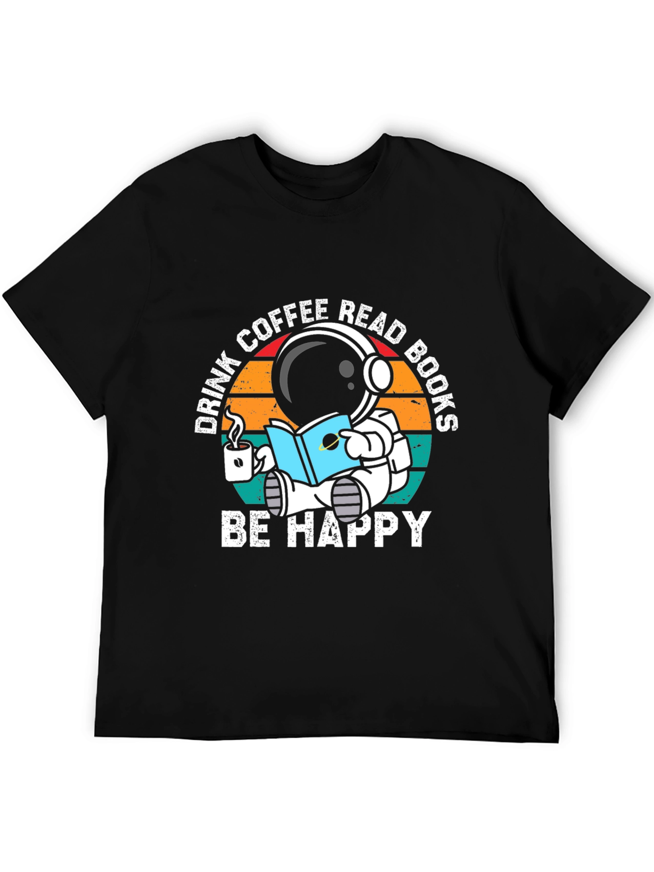 Astronaut Coffee & Books T-Shirt - Be Happy!