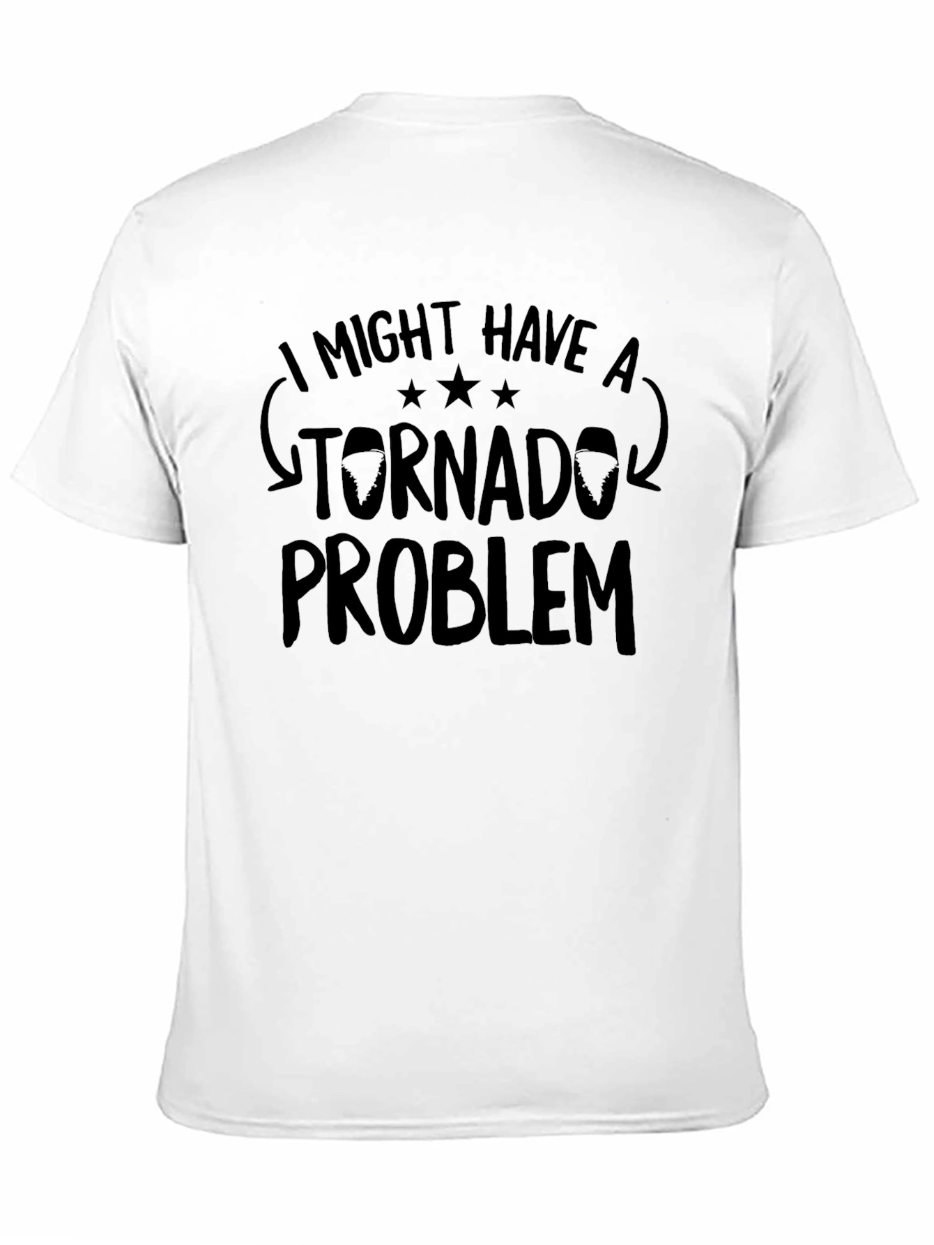 Tornado Problem Graphic Tee - Funny Novelty Shirt