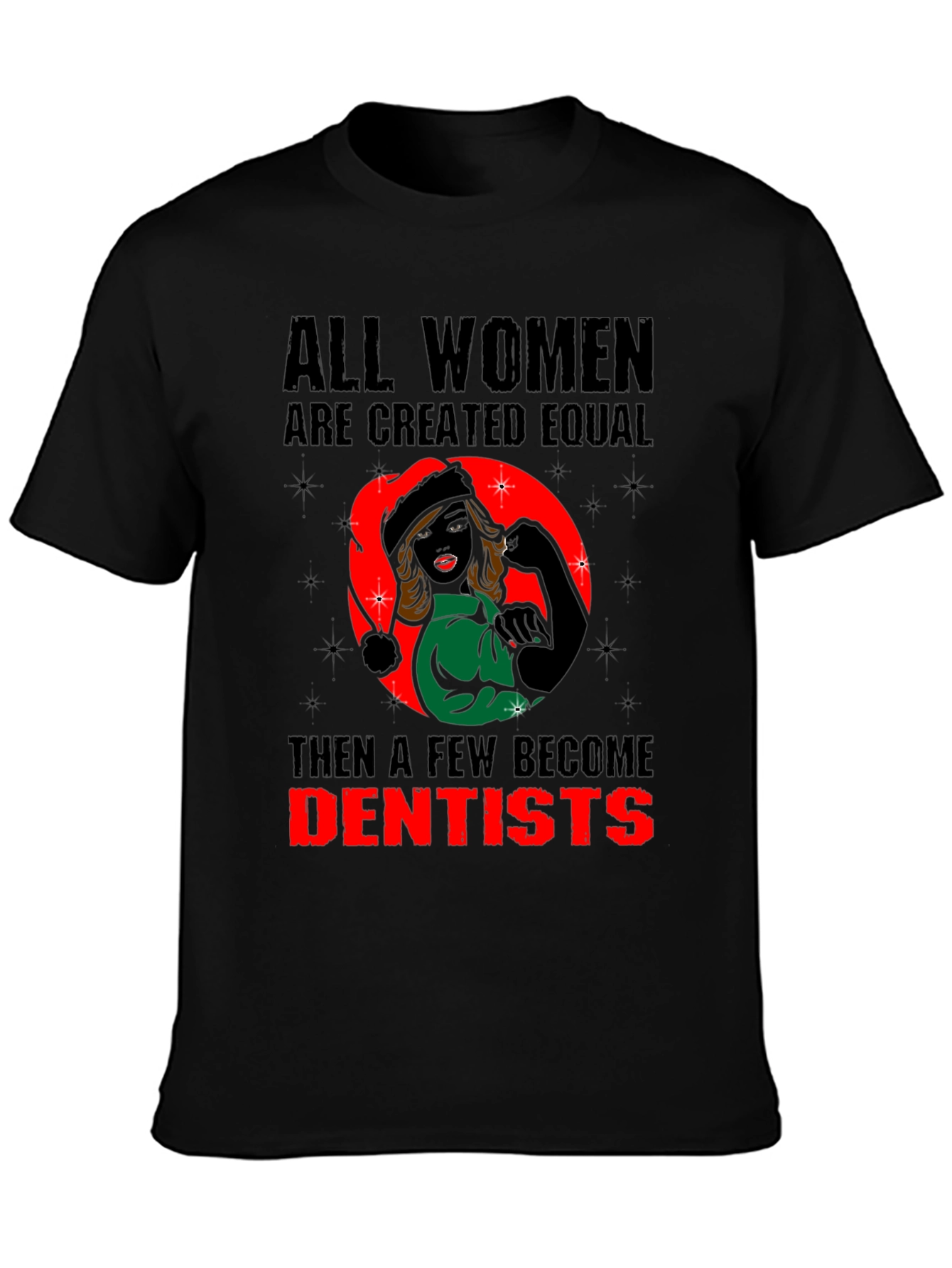Women Dentist T-Shirt: Empowering and Stylish
