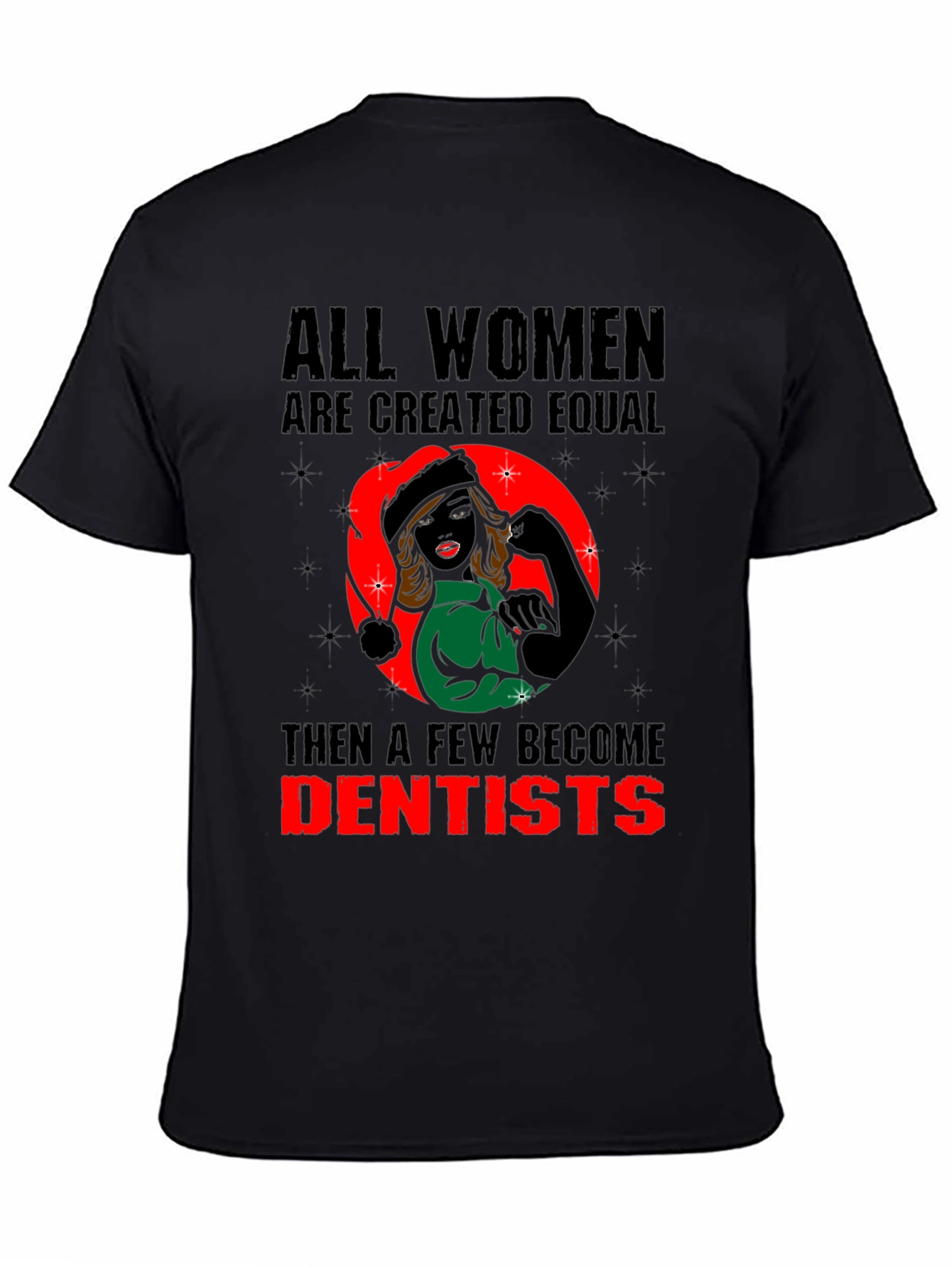 Women Dentist T-Shirt: Empowering and Stylish