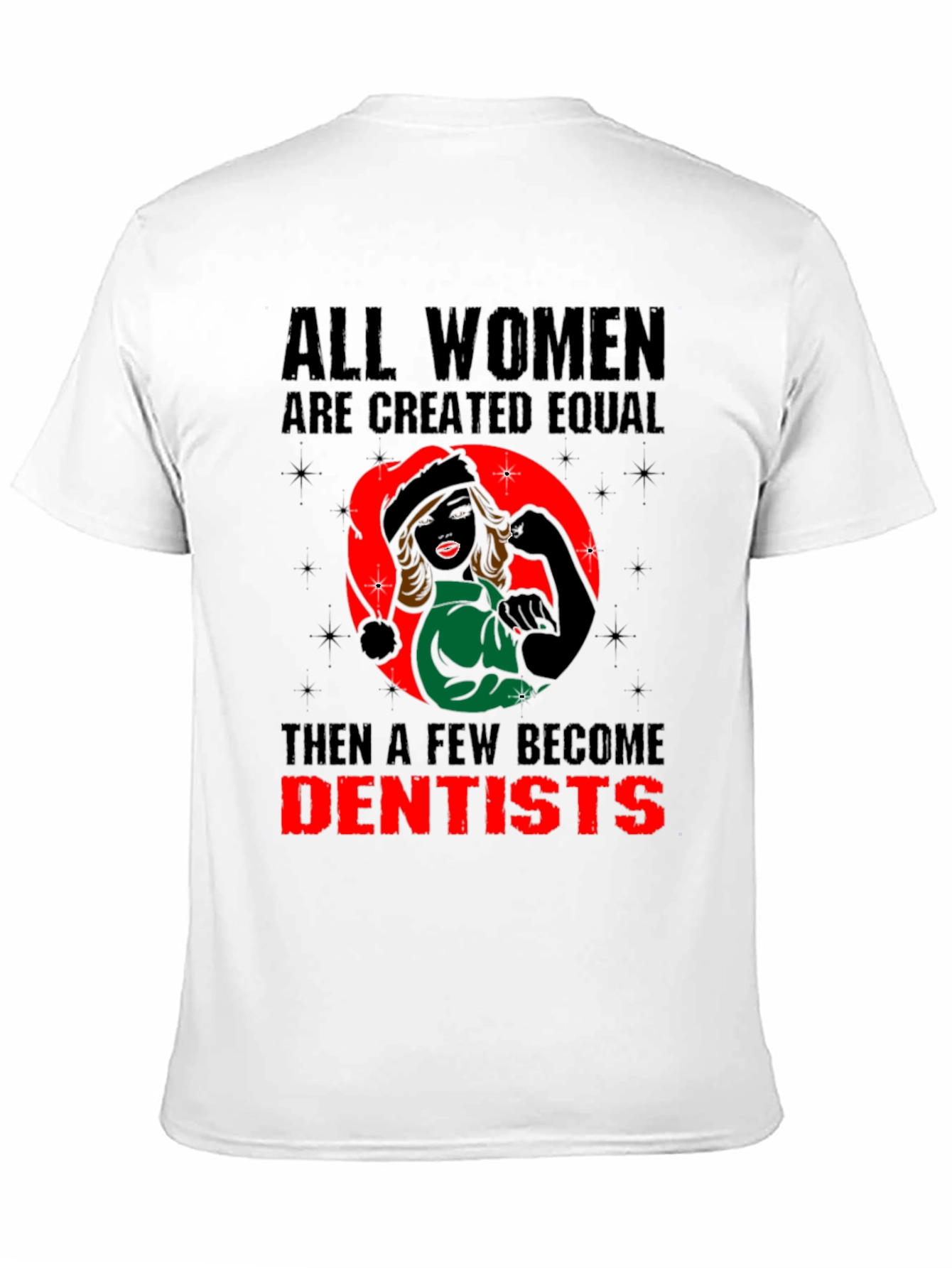 Women Dentist T-Shirt: Empowering and Stylish