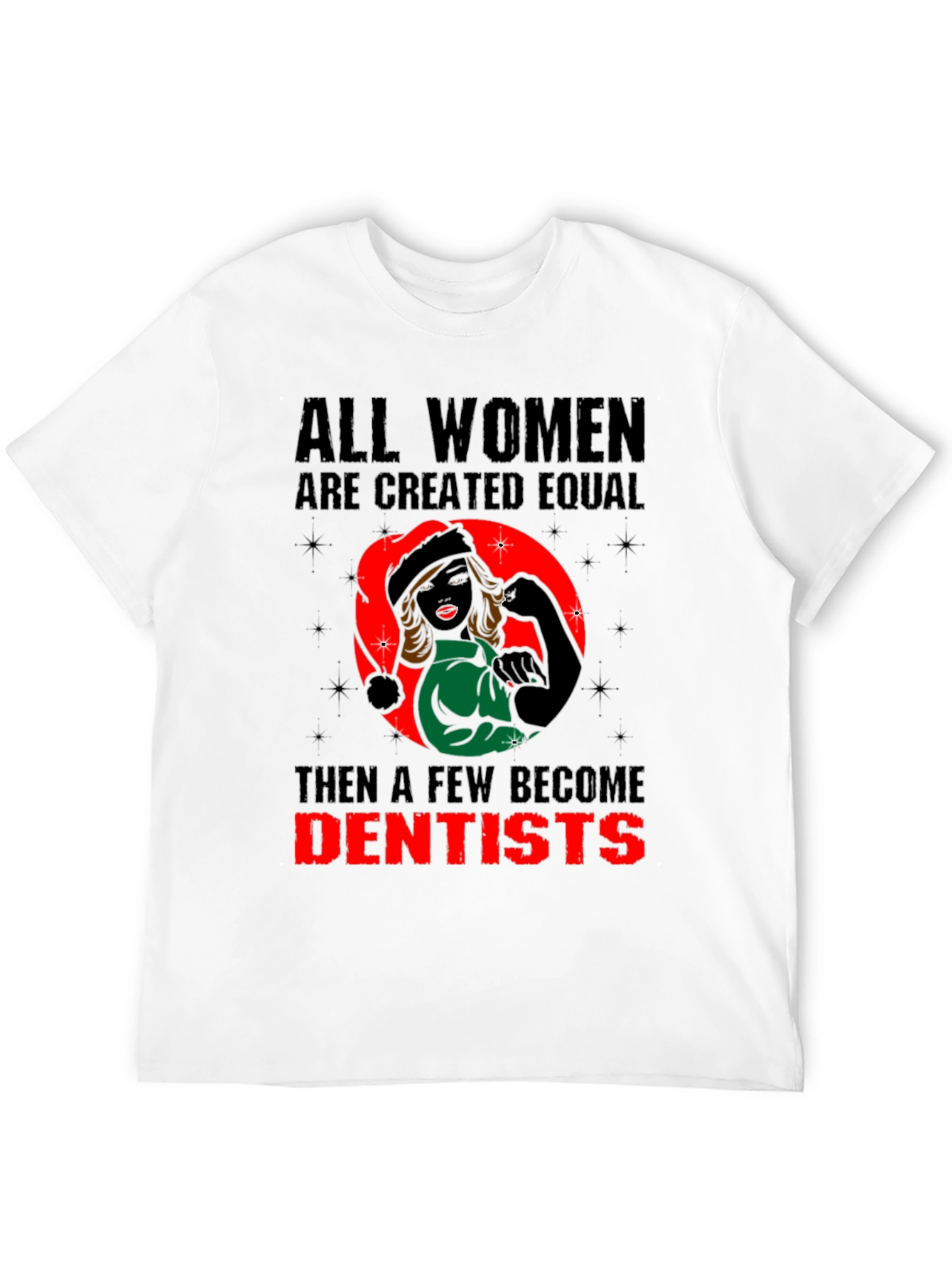 Women Dentist T-Shirt: Empowering and Stylish
