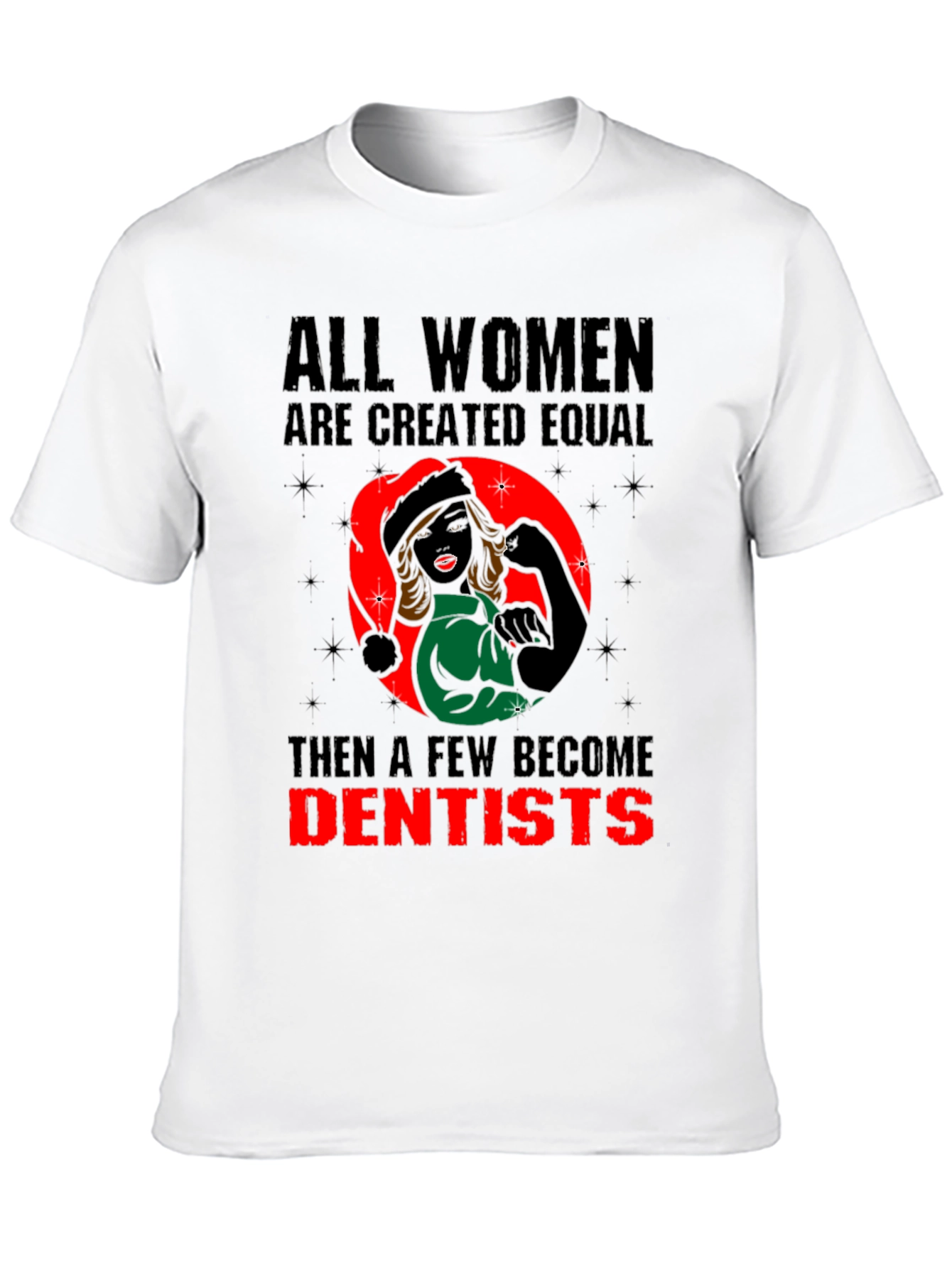 Women Dentist T-Shirt: Empowering and Stylish