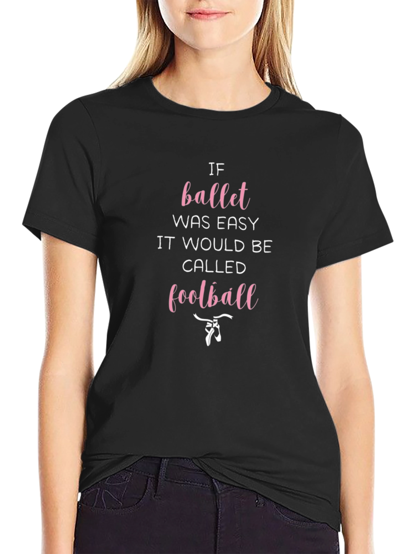 Ballet Easy Football T-Shirt