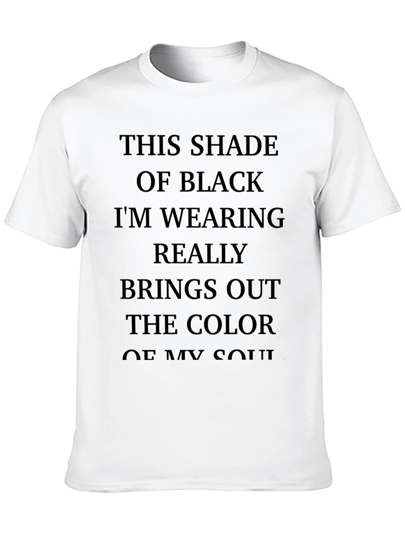 This Shade of Black T-Shirt