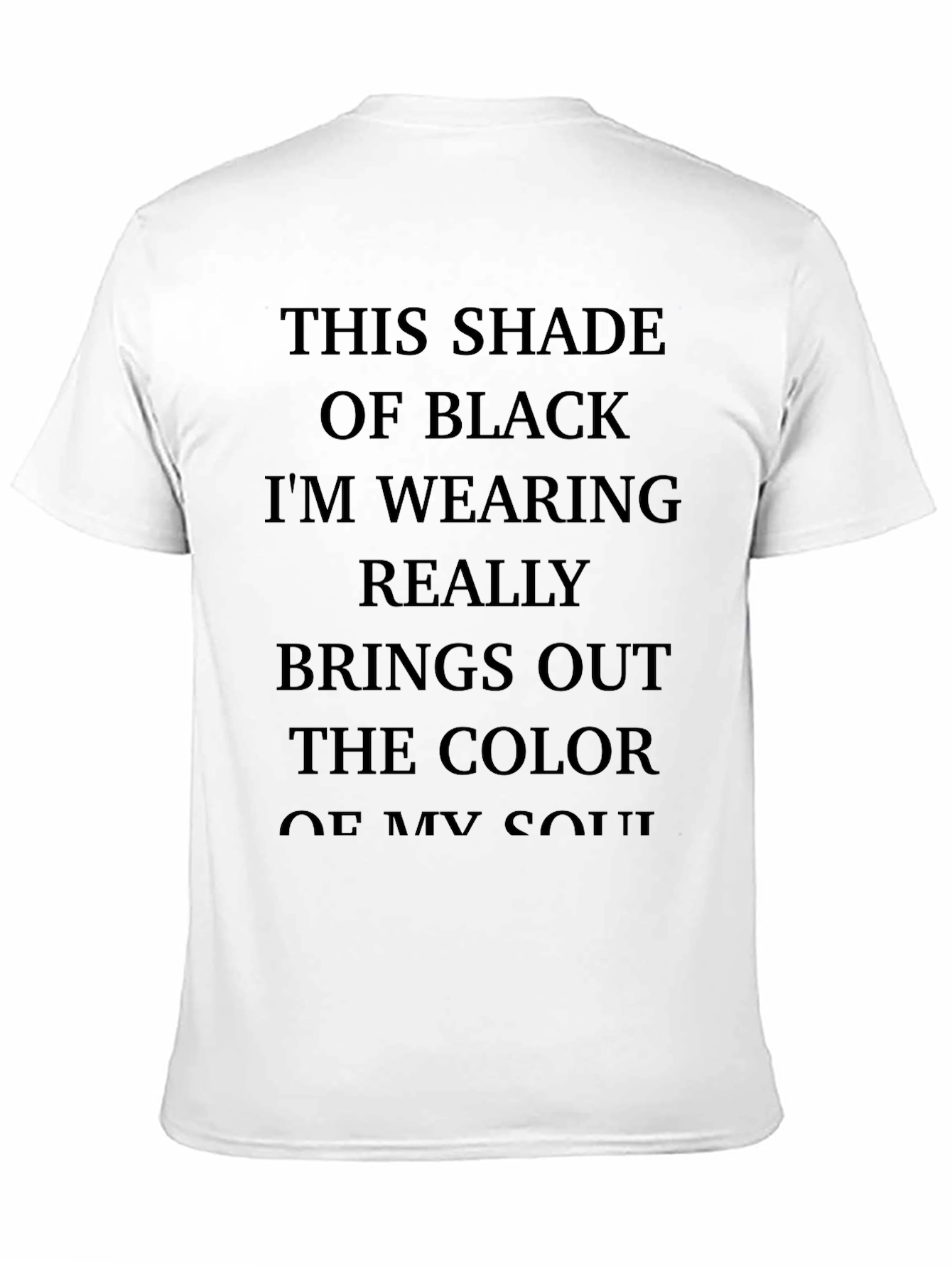 This Shade of Black T-Shirt