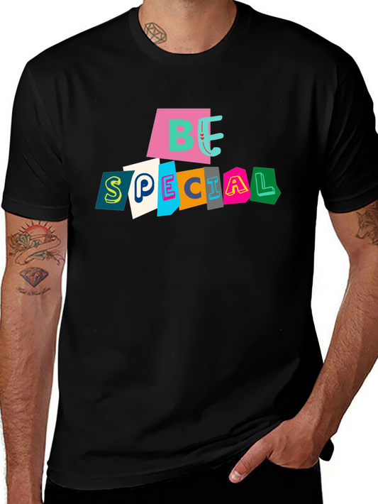 Be Special Graphic T-Shirt - Soft Cotton Crew Neck Tee