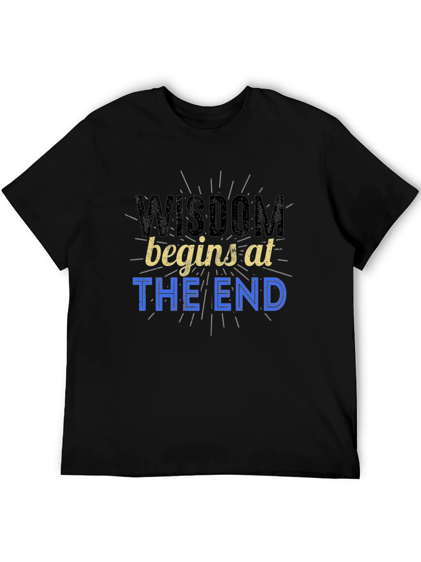 Wisdom Begins at The End Graphic Tee - Mens