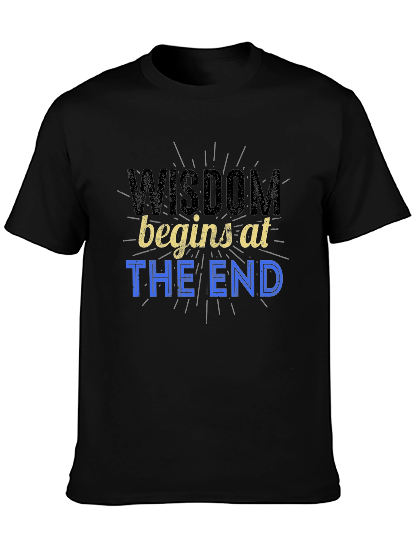 Wisdom Begins at The End Graphic Tee - Mens