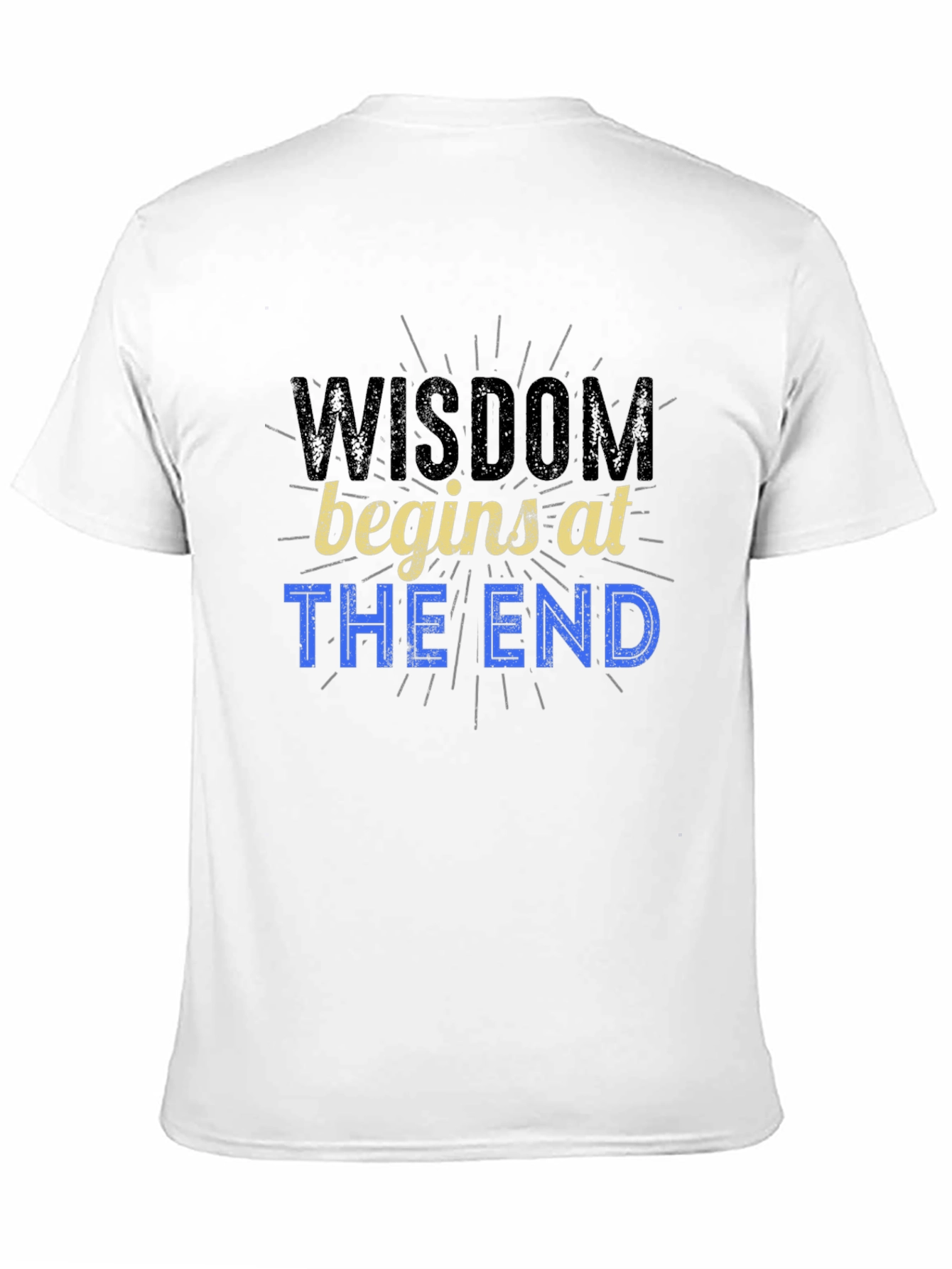 Wisdom Begins at The End Graphic Tee - Mens