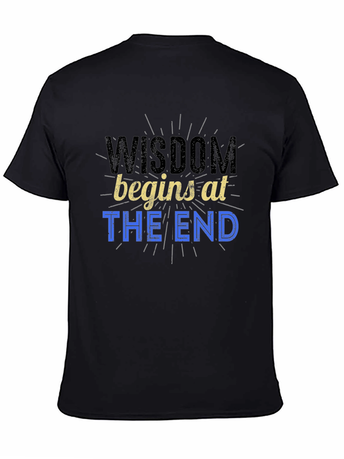 Wisdom Begins at The End Graphic Tee - Mens