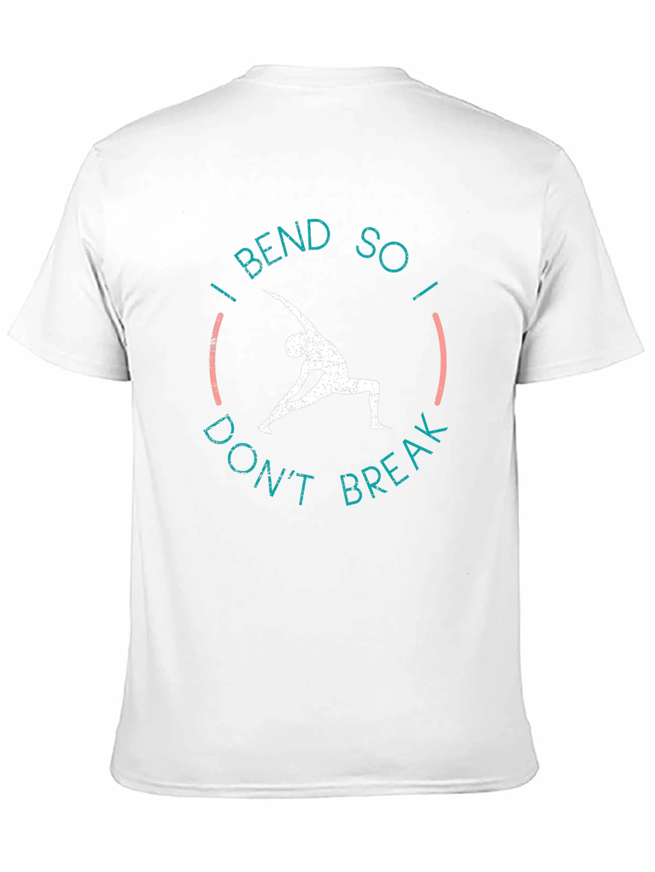 Yoga Tee: I Bend So I Dont Break