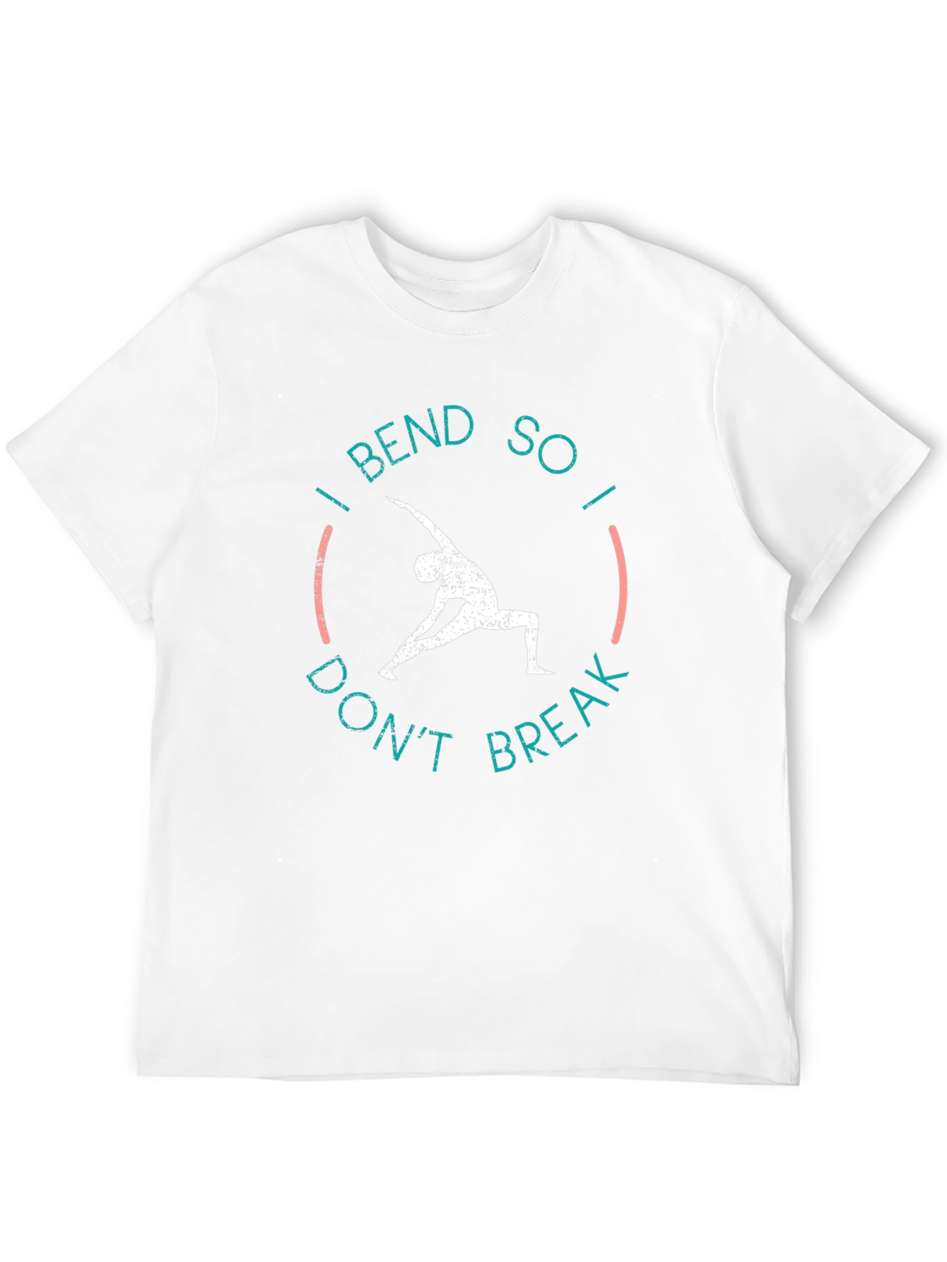 Yoga Tee: I Bend So I Dont Break