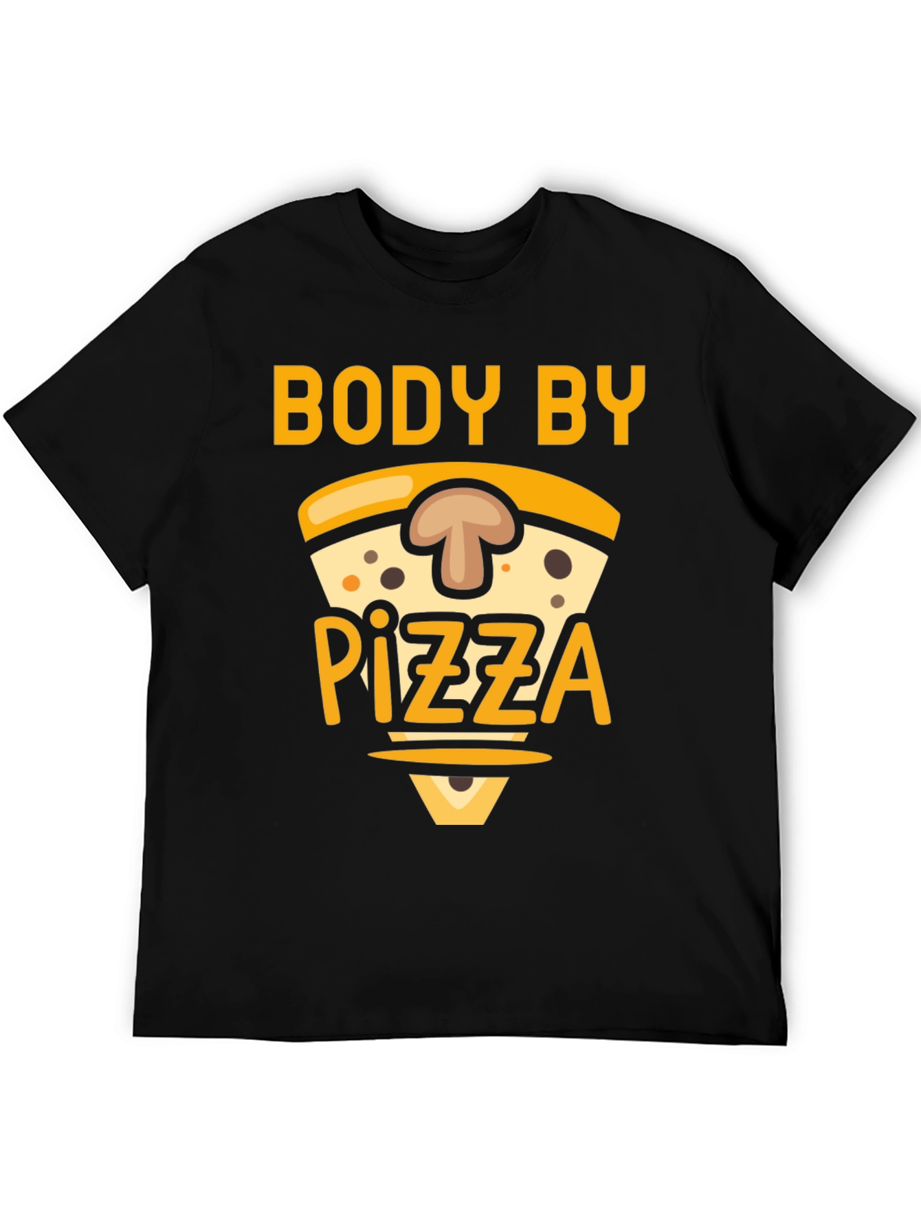 Body by Pizza T-Shirt - Funny Foodie Tee
