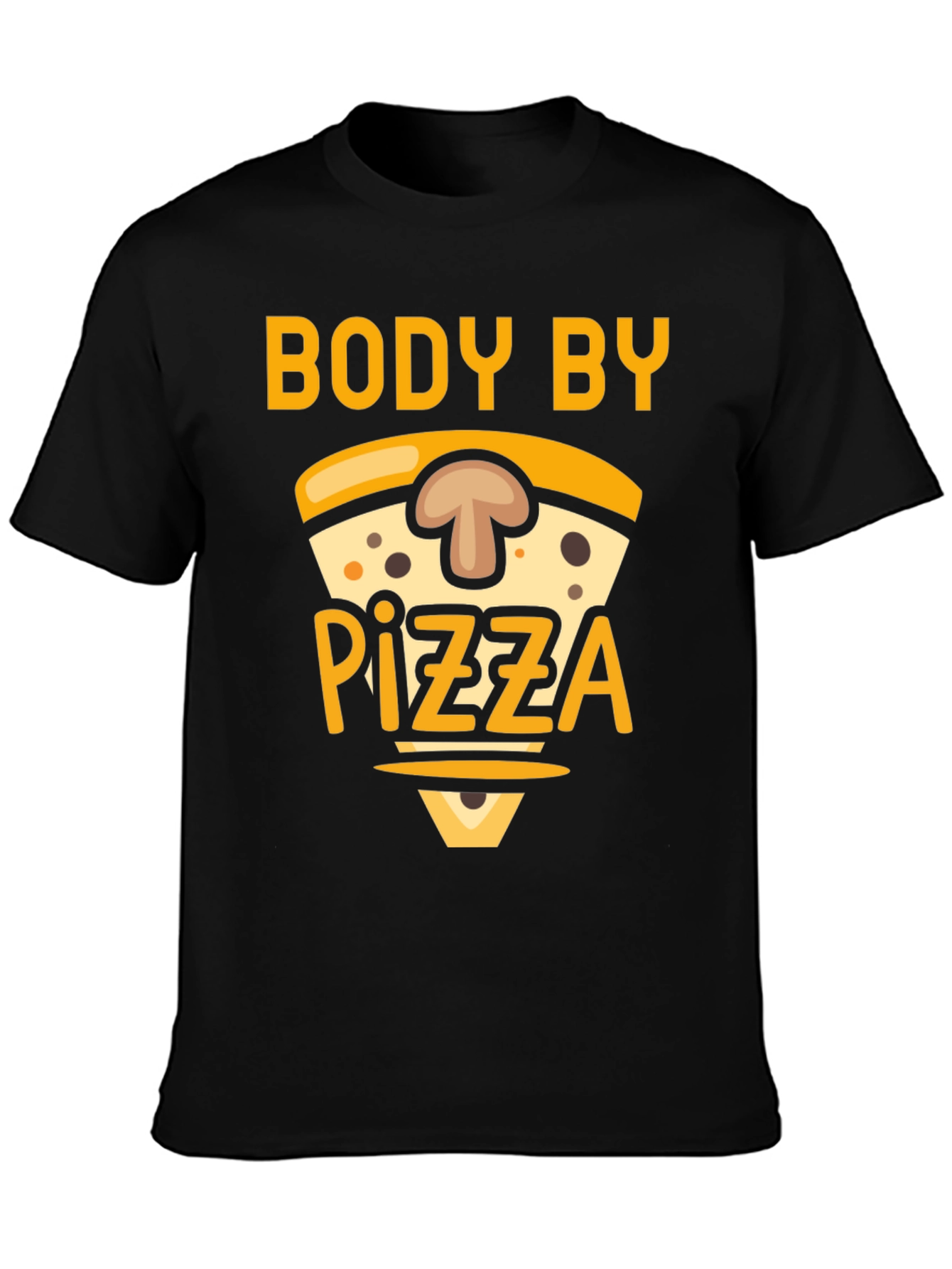 Body by Pizza T-Shirt - Funny Foodie Tee