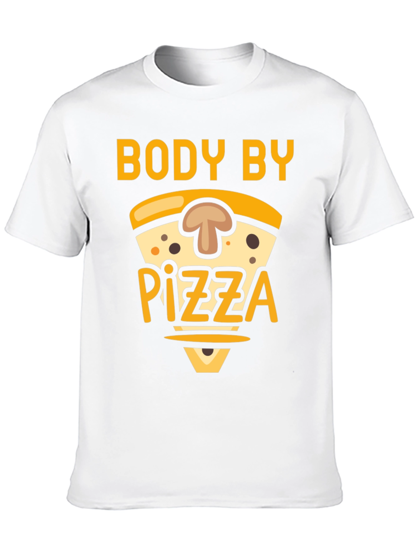 Body by Pizza T-Shirt - Funny Foodie Tee
