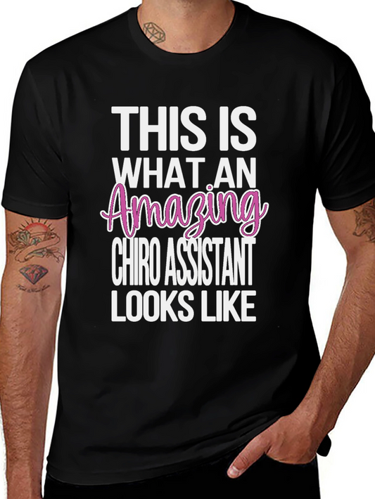 Amazing Chiro Assistant T-Shirt - Gift Idea