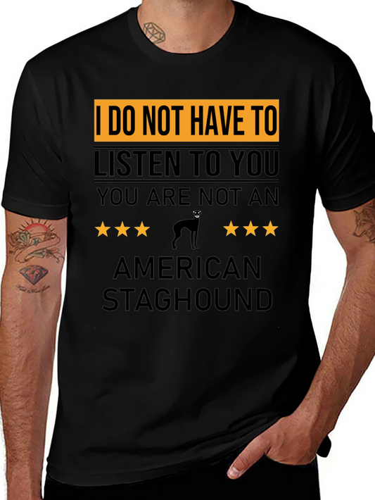 American Staghound T-Shirt - Sarcastic Dog Lover Tee