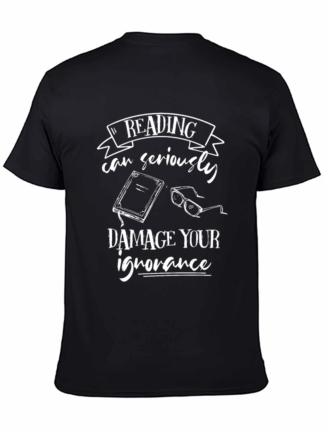 Reading Can Damage Your Ignorance Black T-Shirt