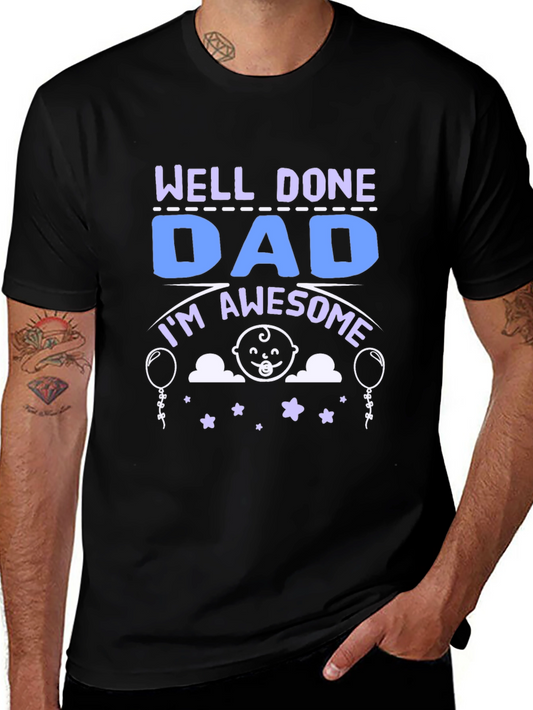 Well Done Dad T-Shirt