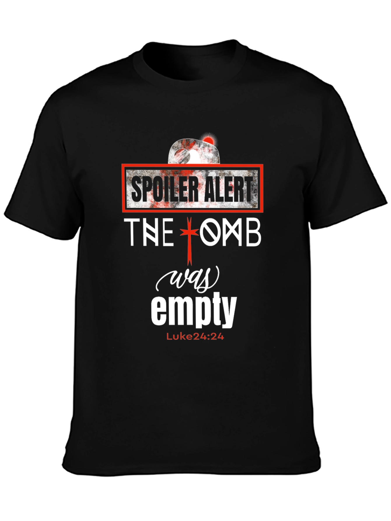 Spoiler Alert Tomb Empty Christian T-Shirt