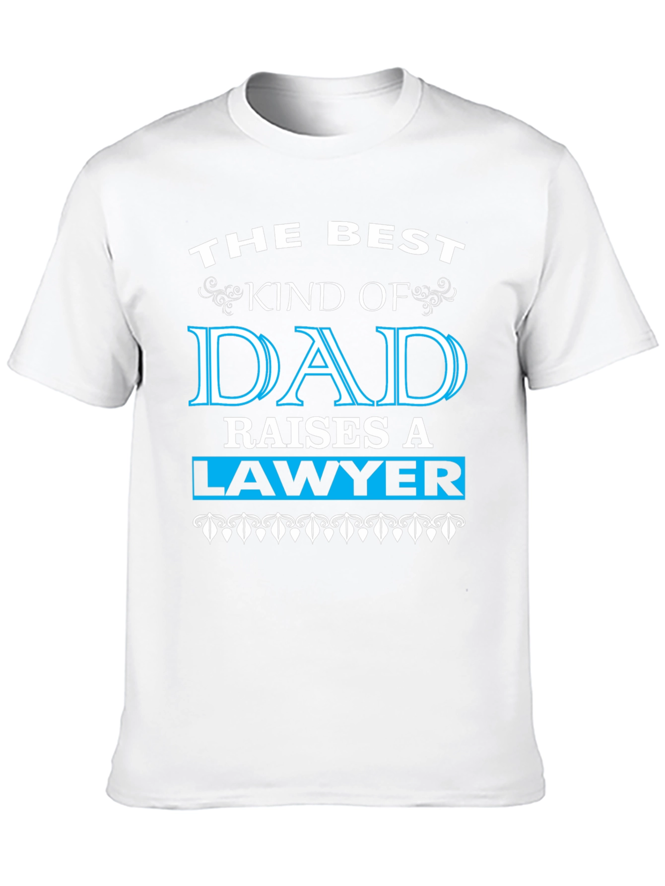 Best Kind of Dad Raises a Lawyer Graphic Tee
