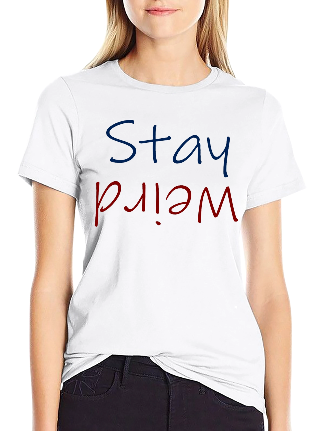 Stay Weird Graphic Tee - Cool Slogan T-Shirt