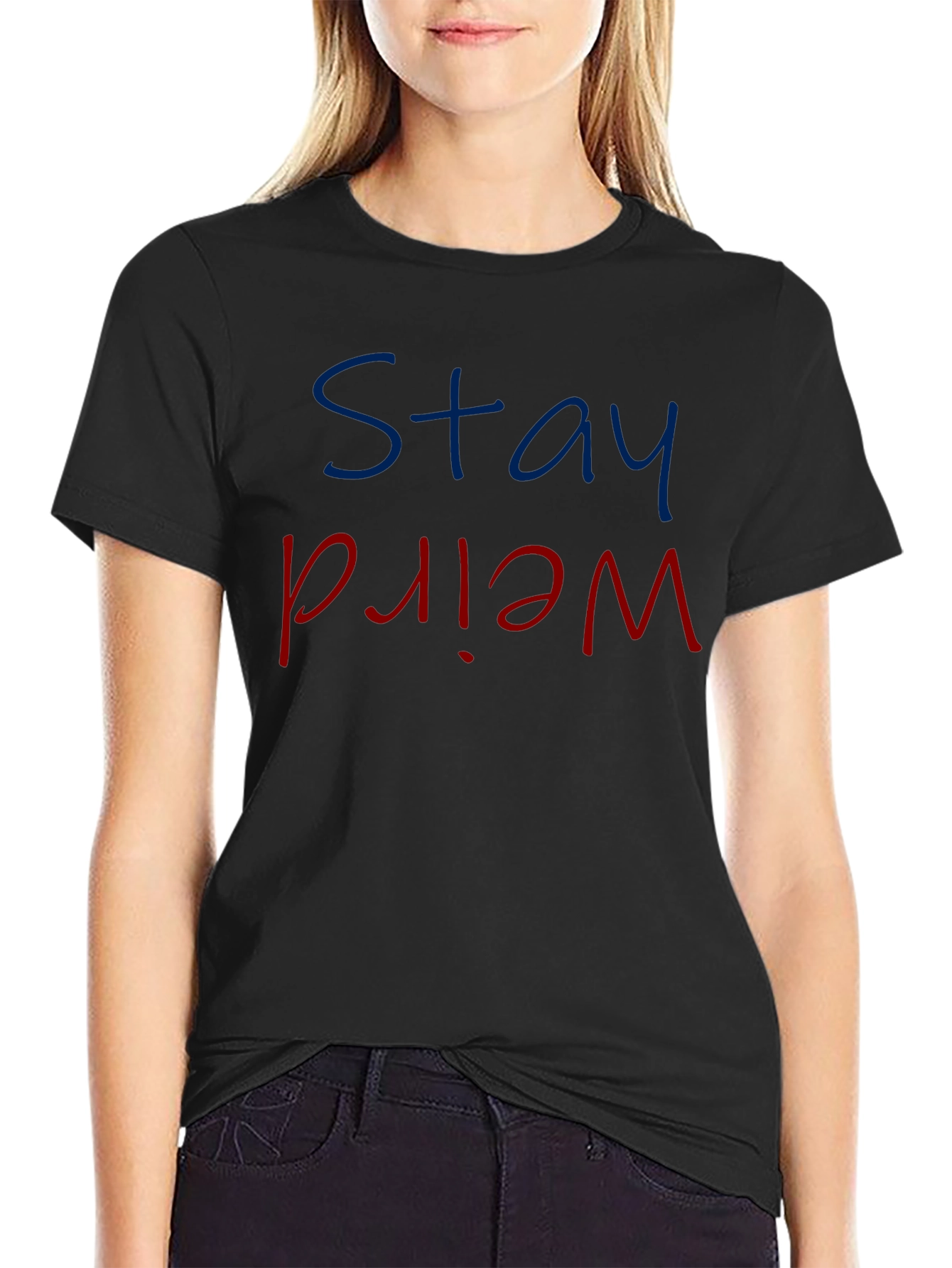 Stay Weird Graphic Tee - Cool Slogan T-Shirt