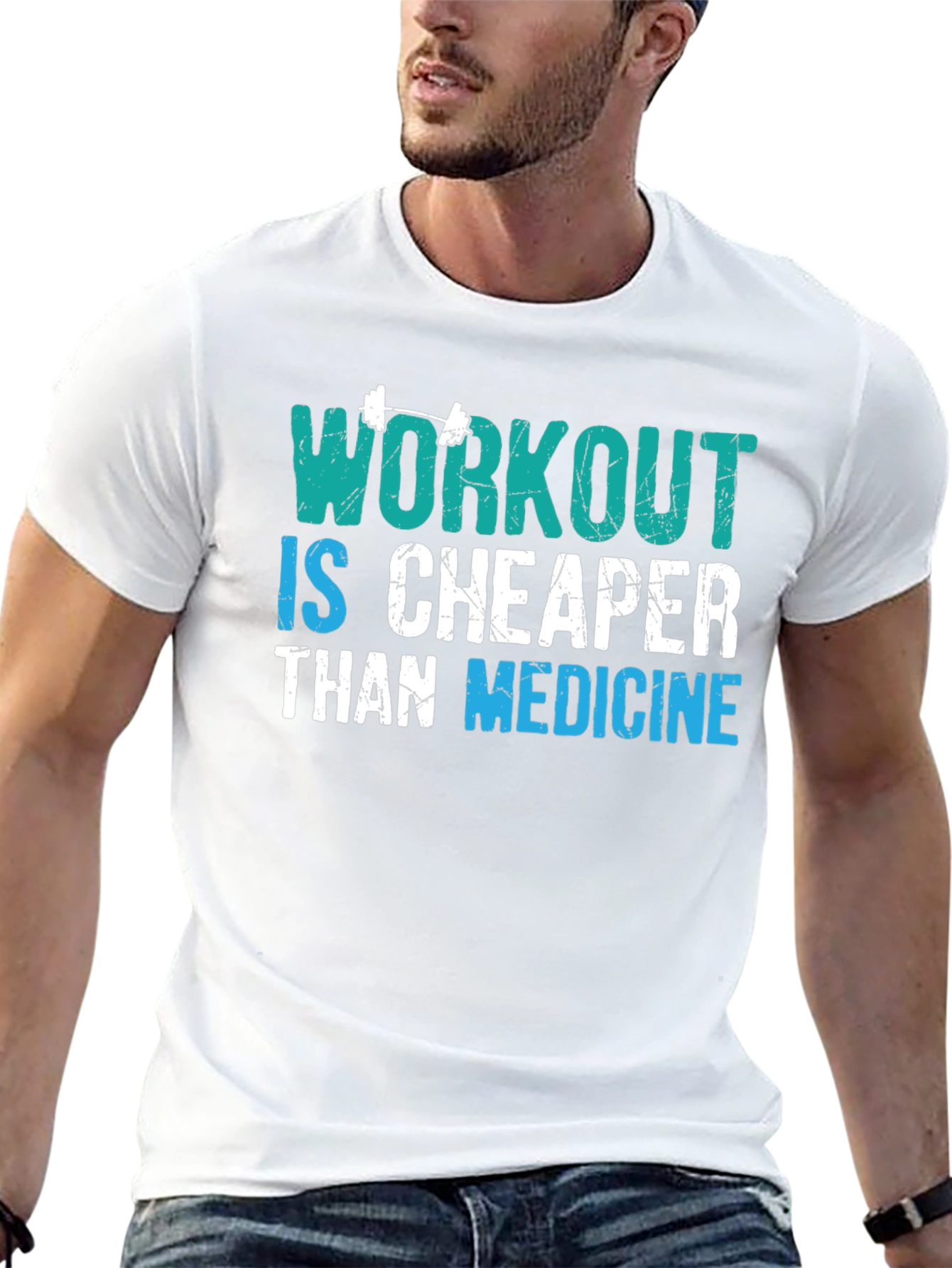 Workout is Cheaper Than Medicine Graphic Tee