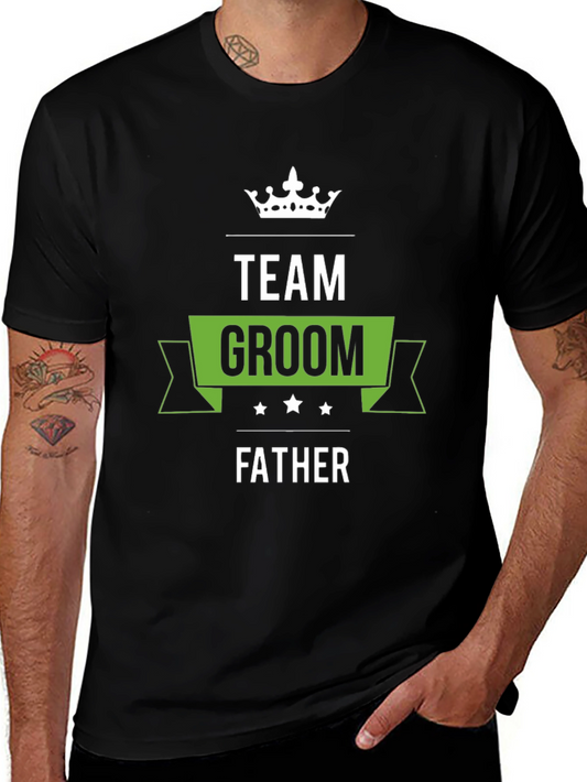 Team Groom Father T-Shirt - Wedding Celebration Tee