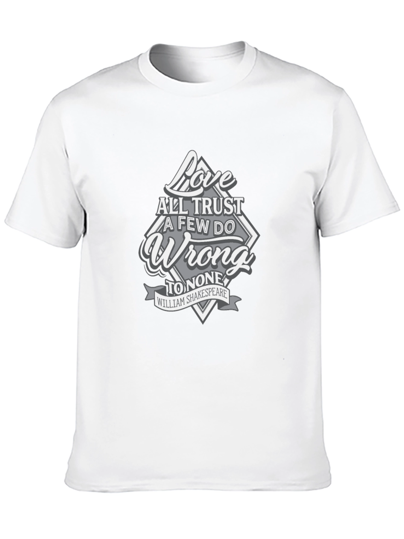 Shakespeare Love All Trust Few Mens Graphic T-Shirt