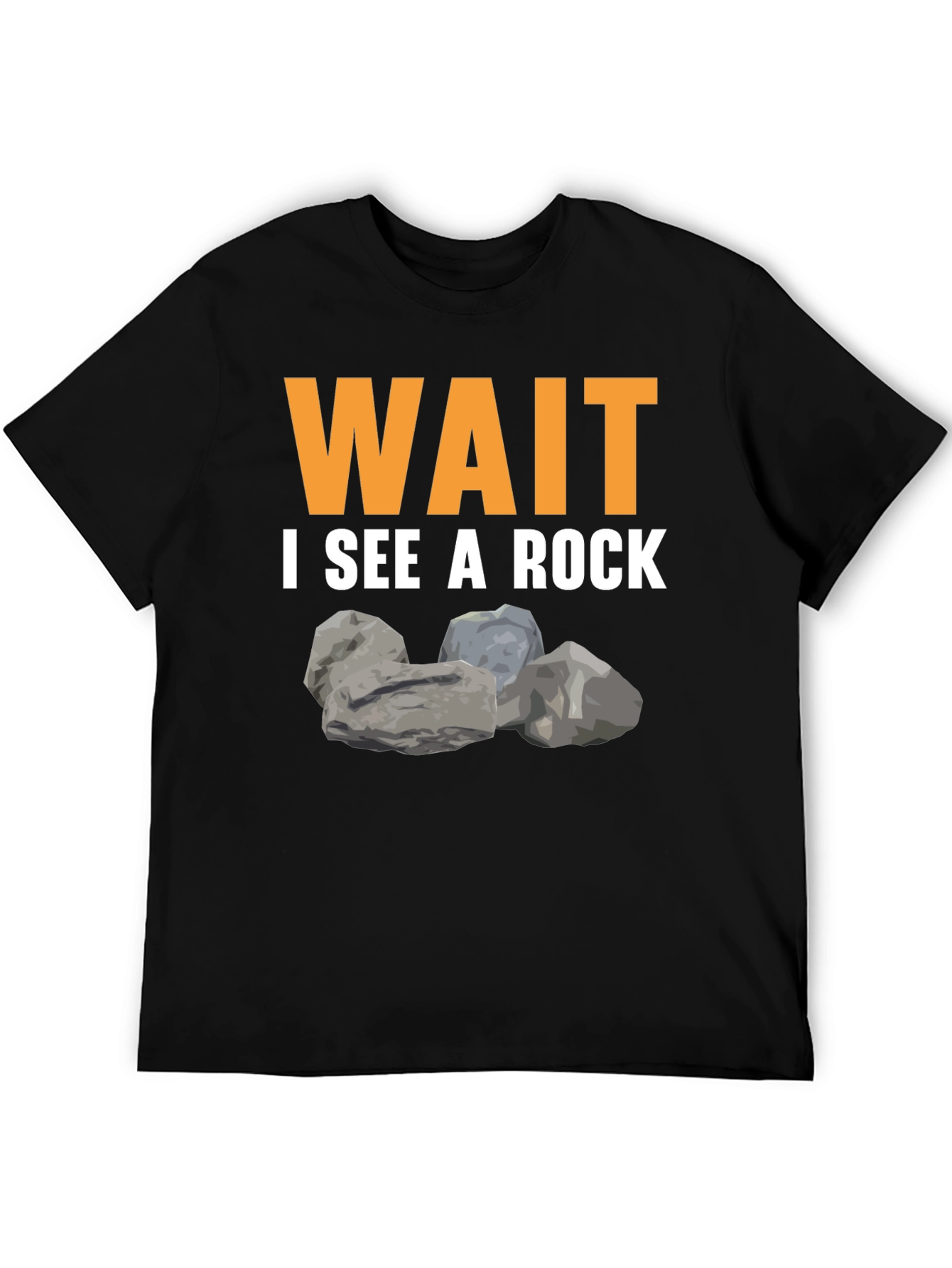 Wait I See A Rock Graphic T-Shirt
