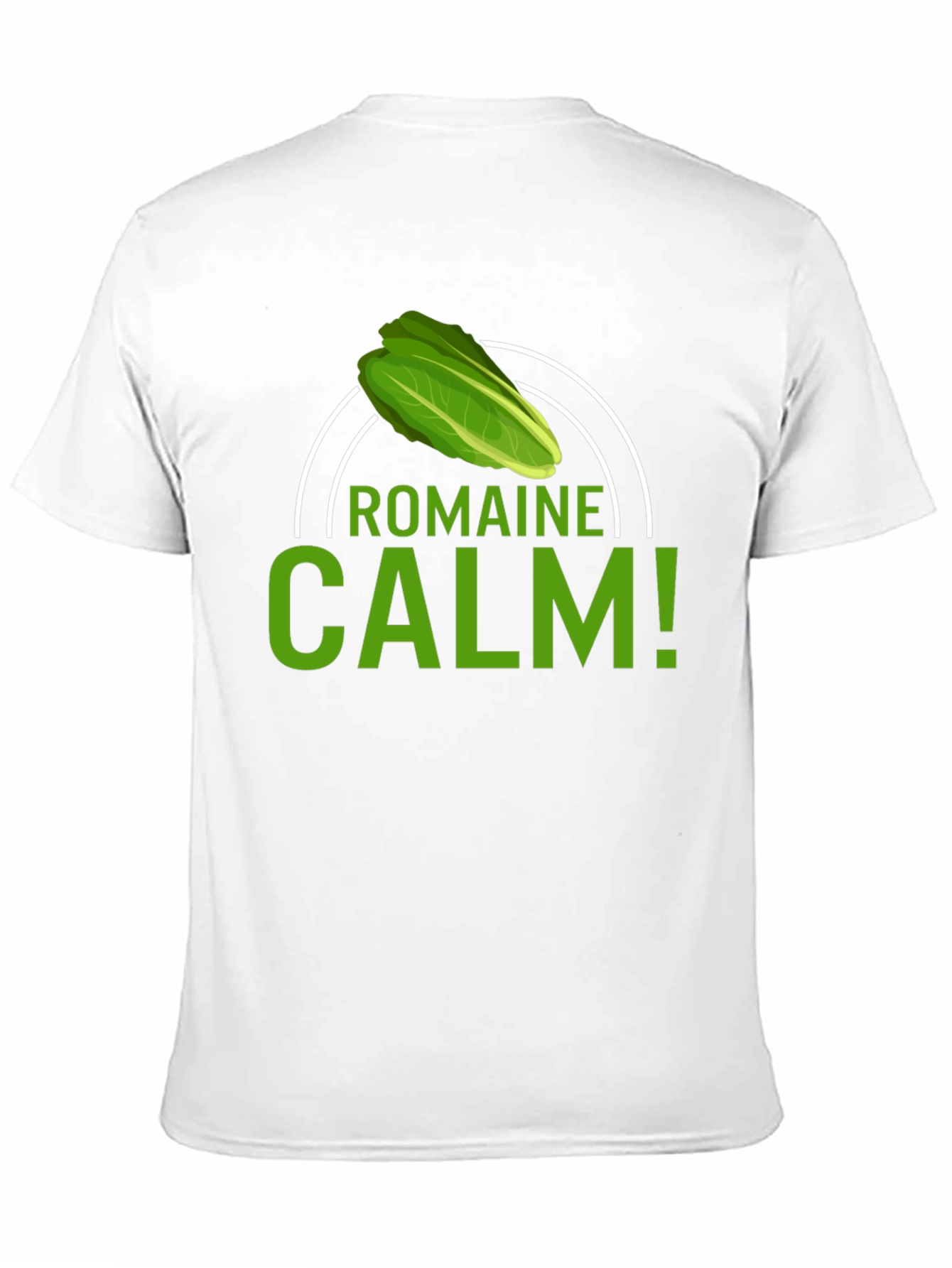 Romaine Calm T-Shirt - Funny Foodie Tee