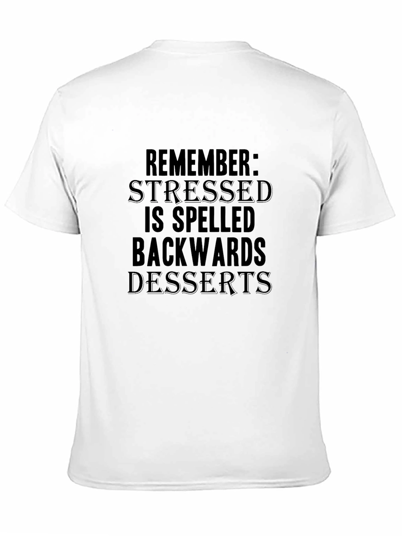 Stressed is Desserts Backwards Graphic T-Shirt