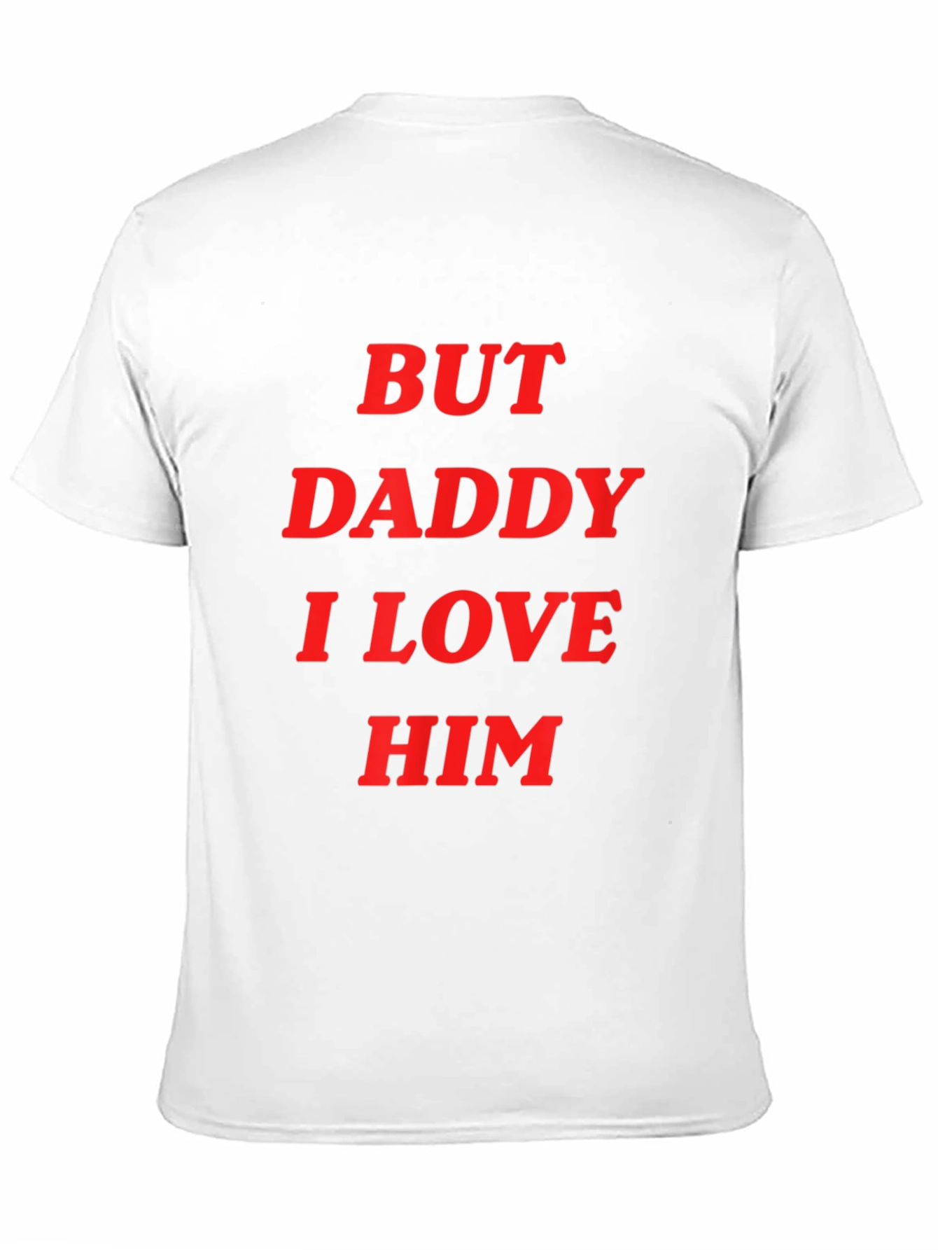 But Daddy I Love Him Graphic Tee - Black