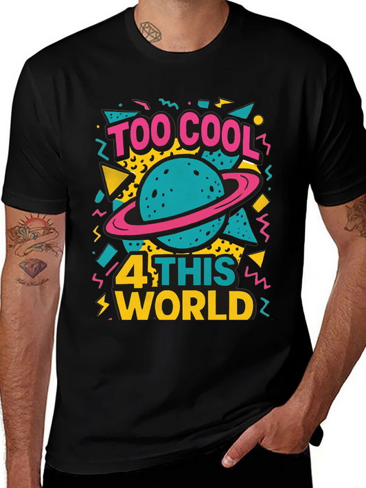 Too Cool for This World Graphic T-Shirt