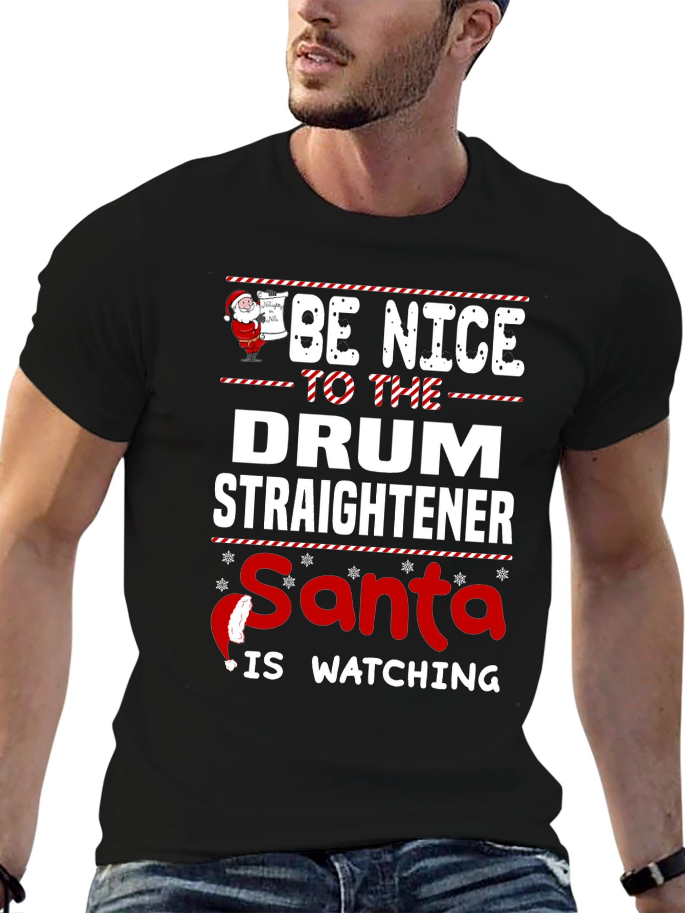 Be Nice to The Drum Straightener Santa T-Shirt