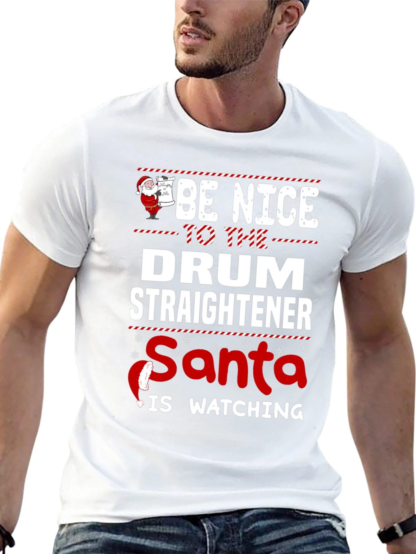 Be Nice to The Drum Straightener Santa T-Shirt